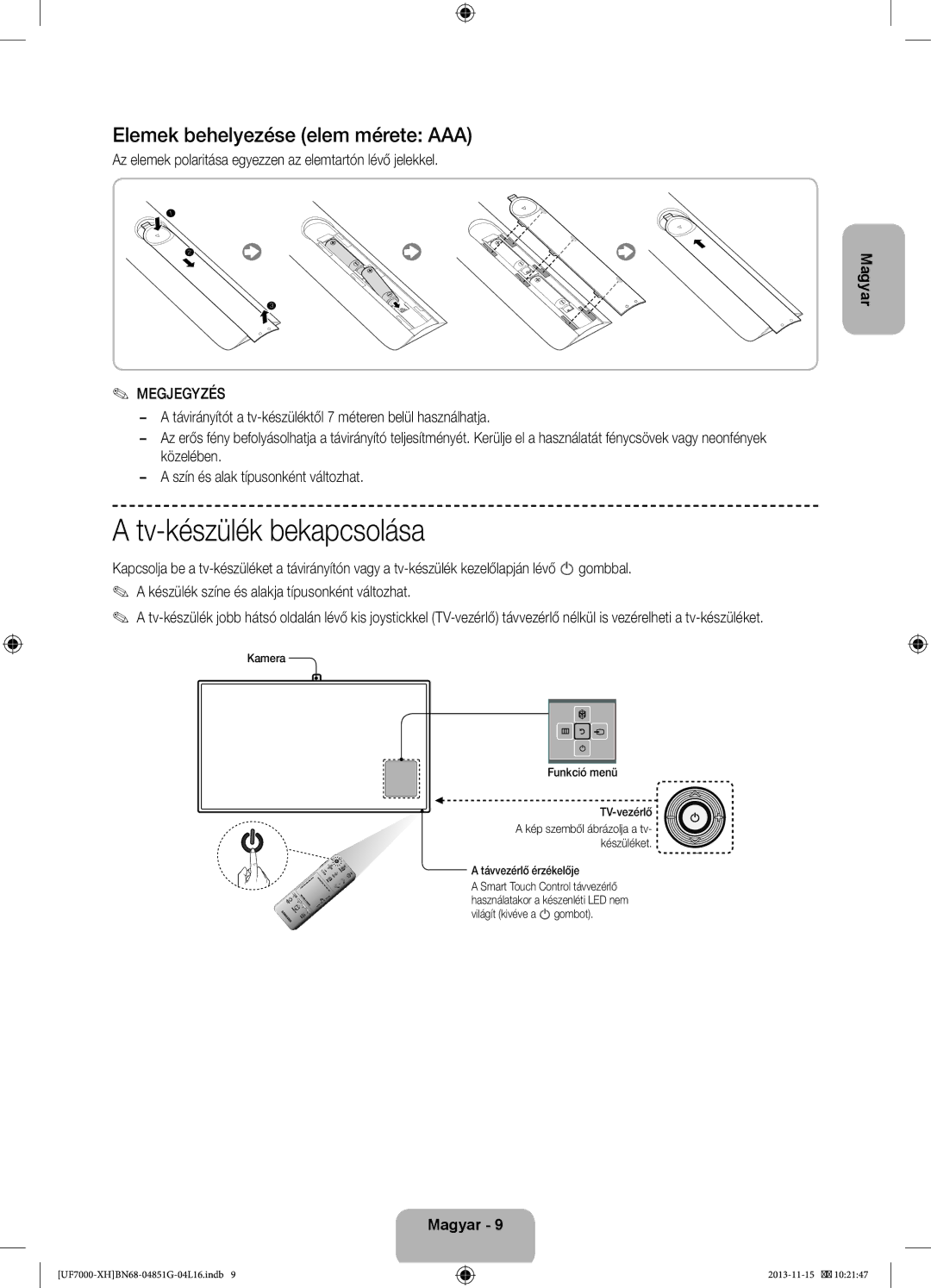 Samsung UE55F7000STXXH, UE46F7000SLXXH manual Tv-készülék bekapcsolása, Elemek behelyezése elem mérete AAA, Megjegyzés 