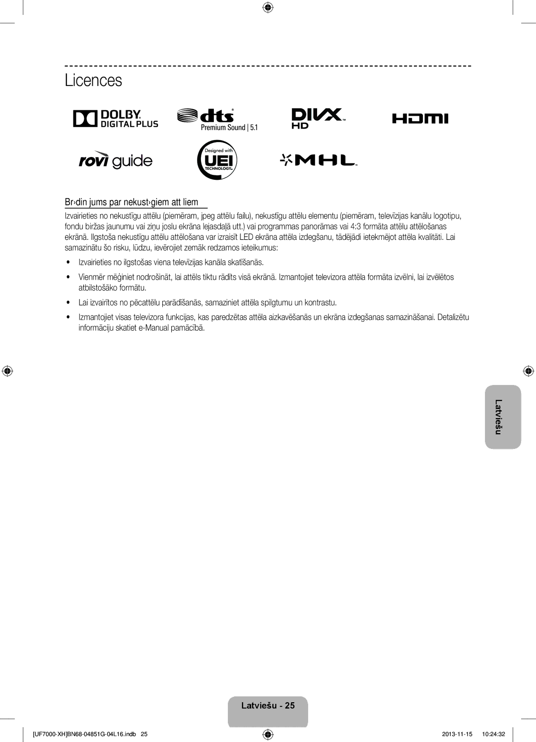 Samsung UE55F7000STXXH, UE46F7000SLXXH, UE40F7000SLXXH, UE40F7000SLXXN manual Licences, Brīdinājums par nekustīgiem attēliem 