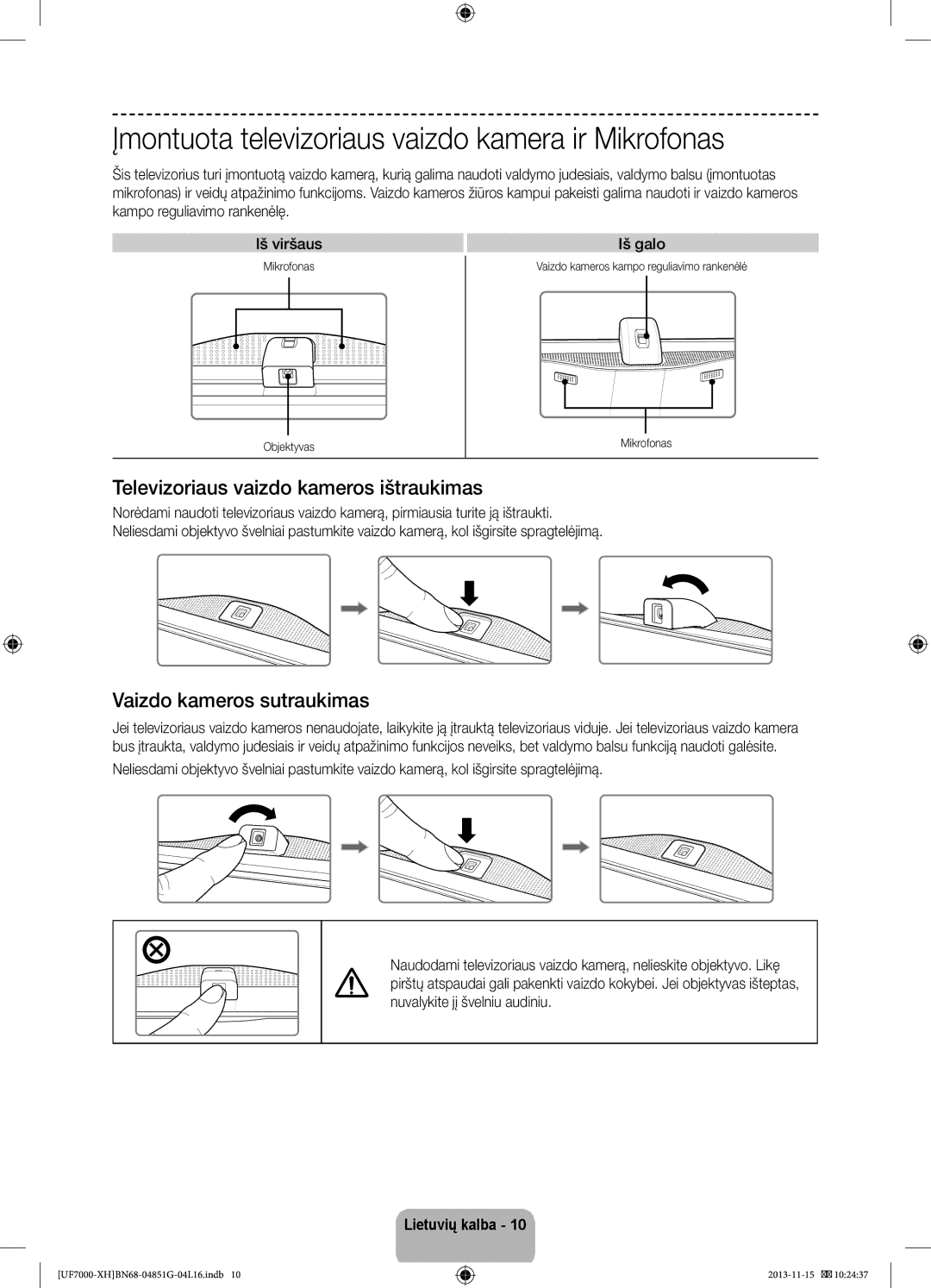 Samsung UE60F7000SLXZF manual Įmontuota televizoriaus vaizdo kamera ir Mikrofonas, Televizoriaus vaizdo kameros ištraukimas 