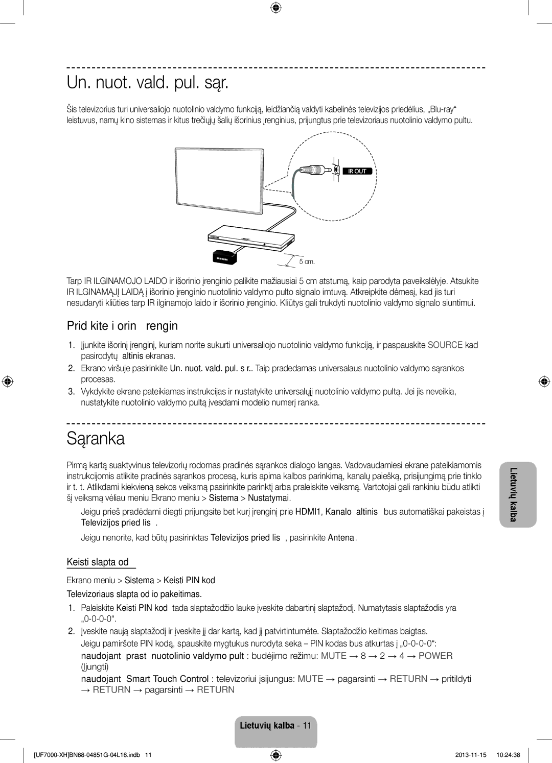 Samsung UE40F7000SLXZF, UE46F7000SLXXH Un. nuot. vald. pul. sąr, Sąranka, Pridėkite išorinį įrenginį, Keisti slaptažodį 