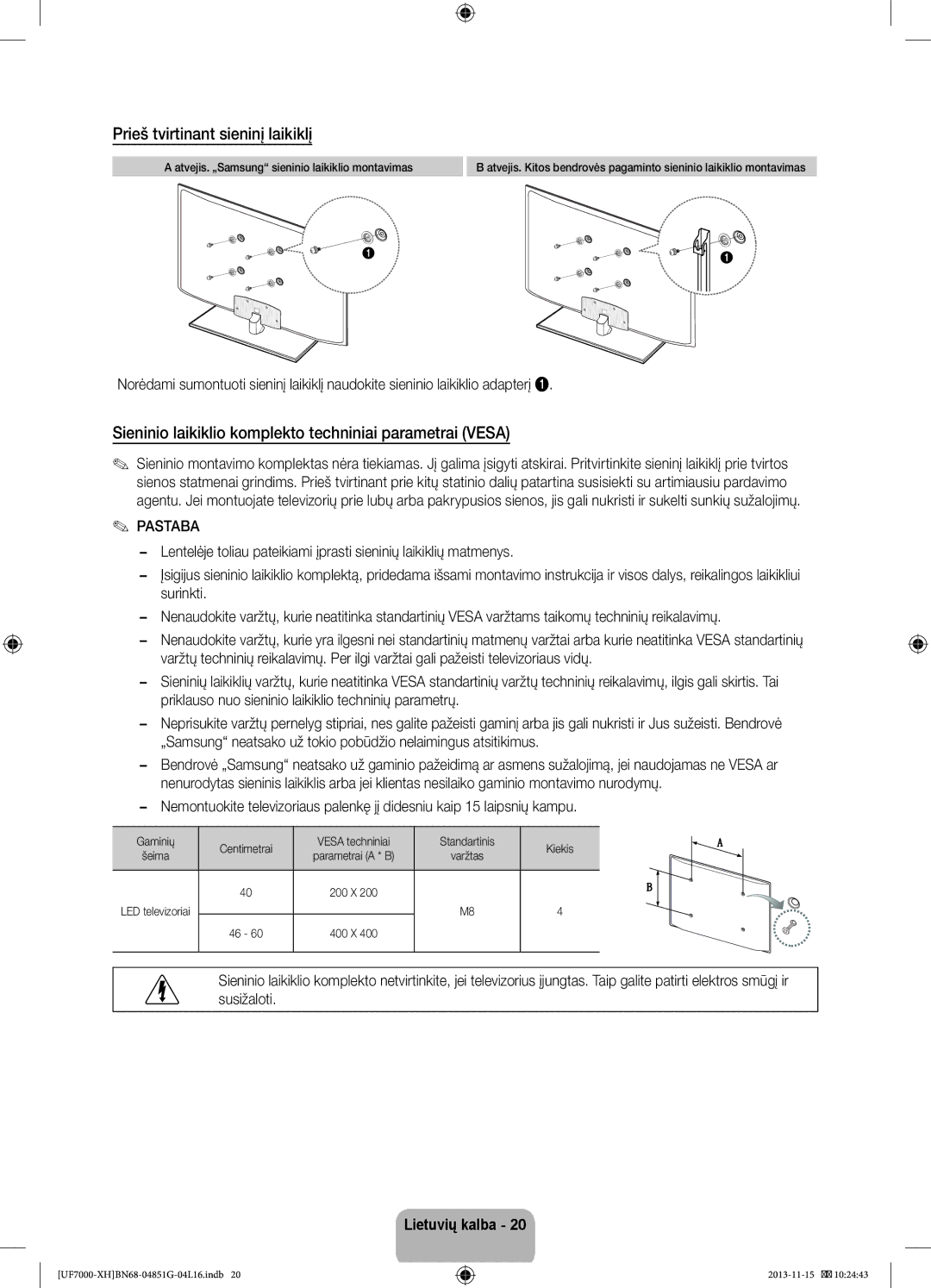 Samsung UE55F7000STXXH manual Prieš tvirtinant sieninį laikiklį, Sieninio laikiklio komplekto techniniai parametrai Vesa 