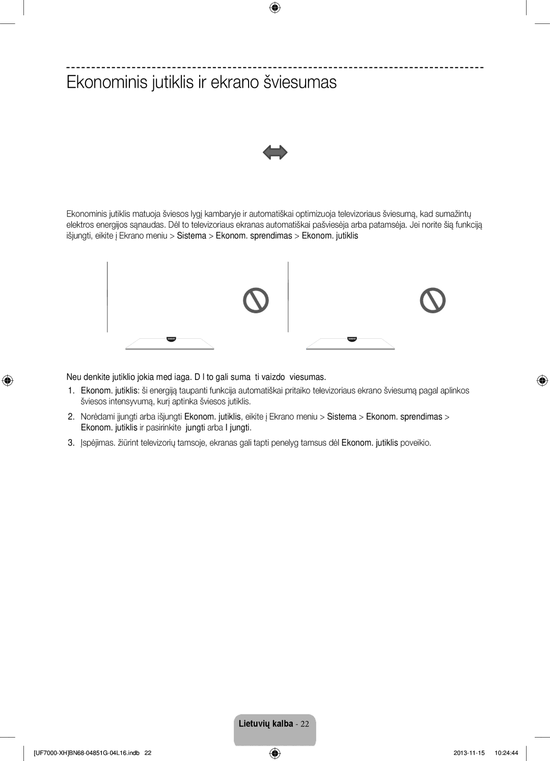 Samsung UE55F7000STXXU, UE46F7000SLXXH, UE40F7000SLXXH, UE40F7000SLXXN manual Ekonominis jutiklis ir ekrano šviesumas 