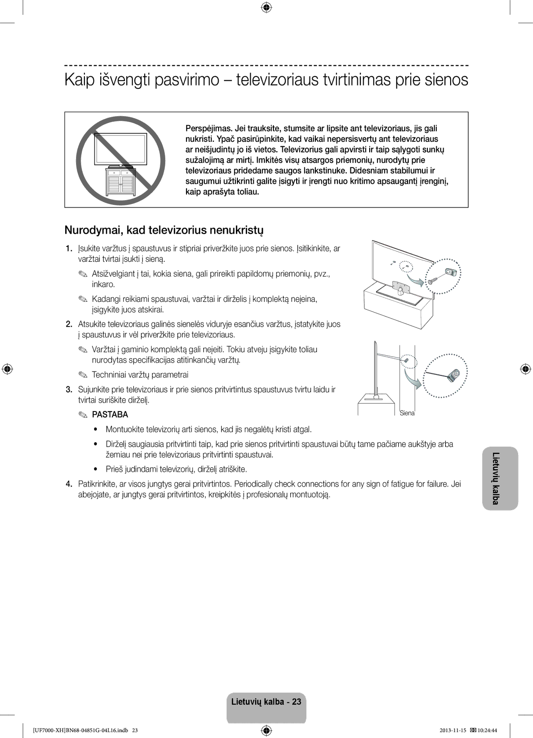 Samsung UE60F7000SLXXH, UE46F7000SLXXH, UE40F7000SLXXH, UE40F7000SLXXN manual Nurodymai, kad televizorius nenukristų, Pastaba 