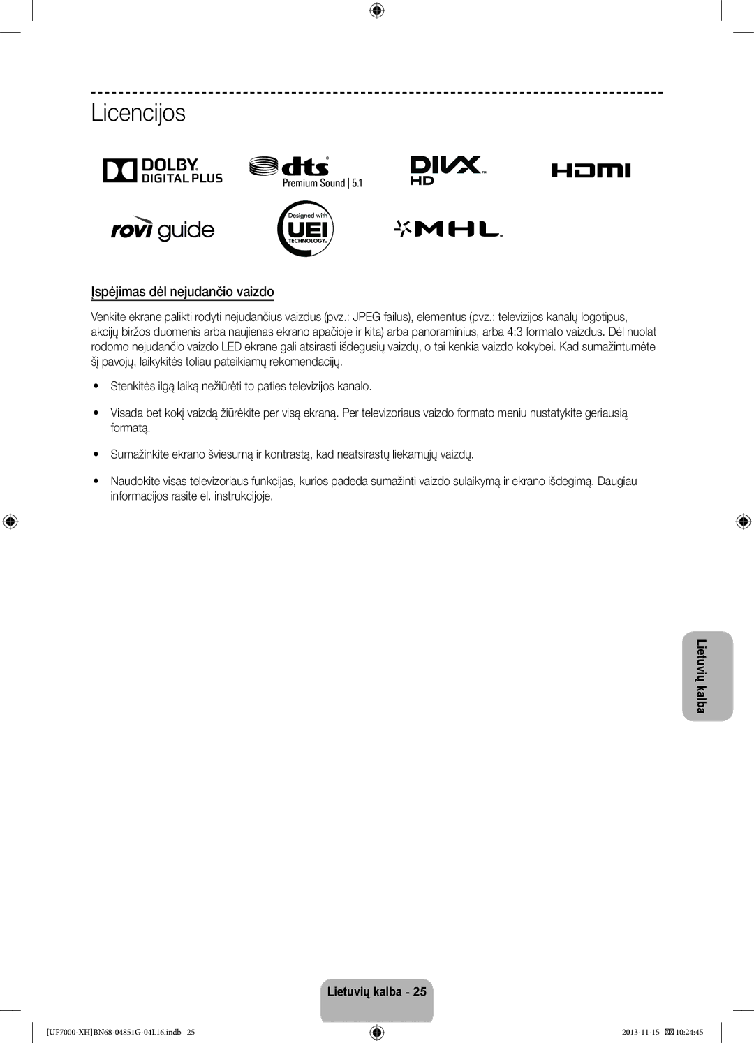 Samsung UE46F7000SLXXH, UE40F7000SLXXH, UE40F7000SLXXN, UE55F7000SLXXH manual Licencijos, Įspėjimas dėl nejudančio vaizdo 