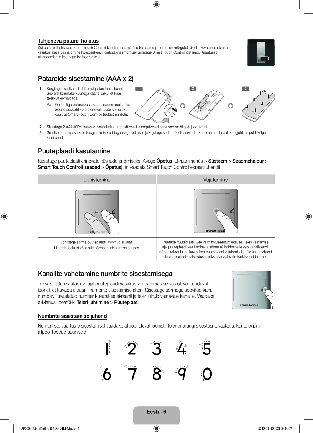 Samsung UE40F7000SLXZF Patareide sisestamine AAA x, Puuteplaadi kasutamine, Kanalite vahetamine numbrite sisestamisega 