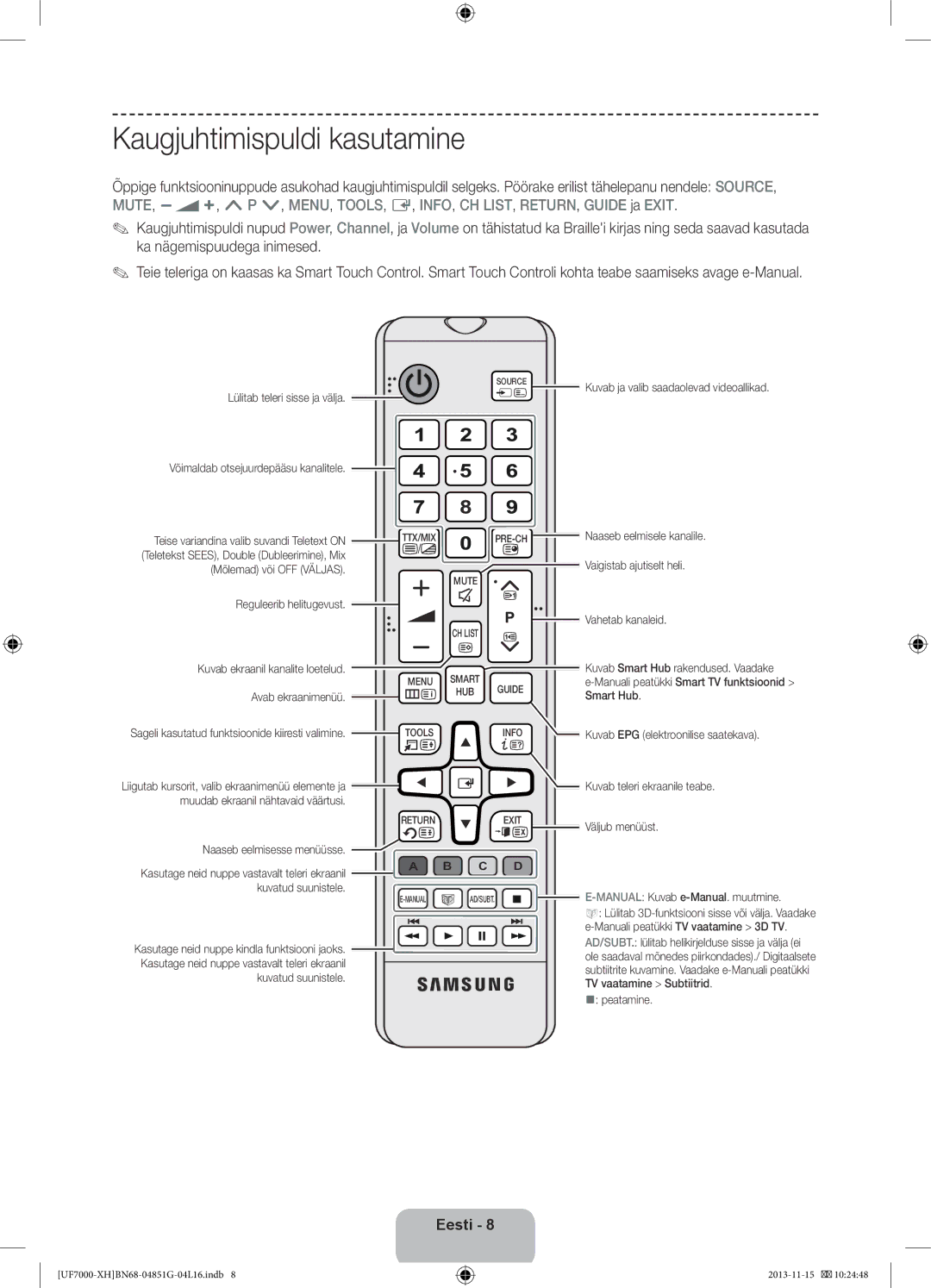 Samsung UE55F7000SLXZF, UE46F7000SLXXH, UE40F7000SLXXH, UE40F7000SLXXN, UE55F7000SLXXH manual Kaugjuhtimispuldi kasutamine 