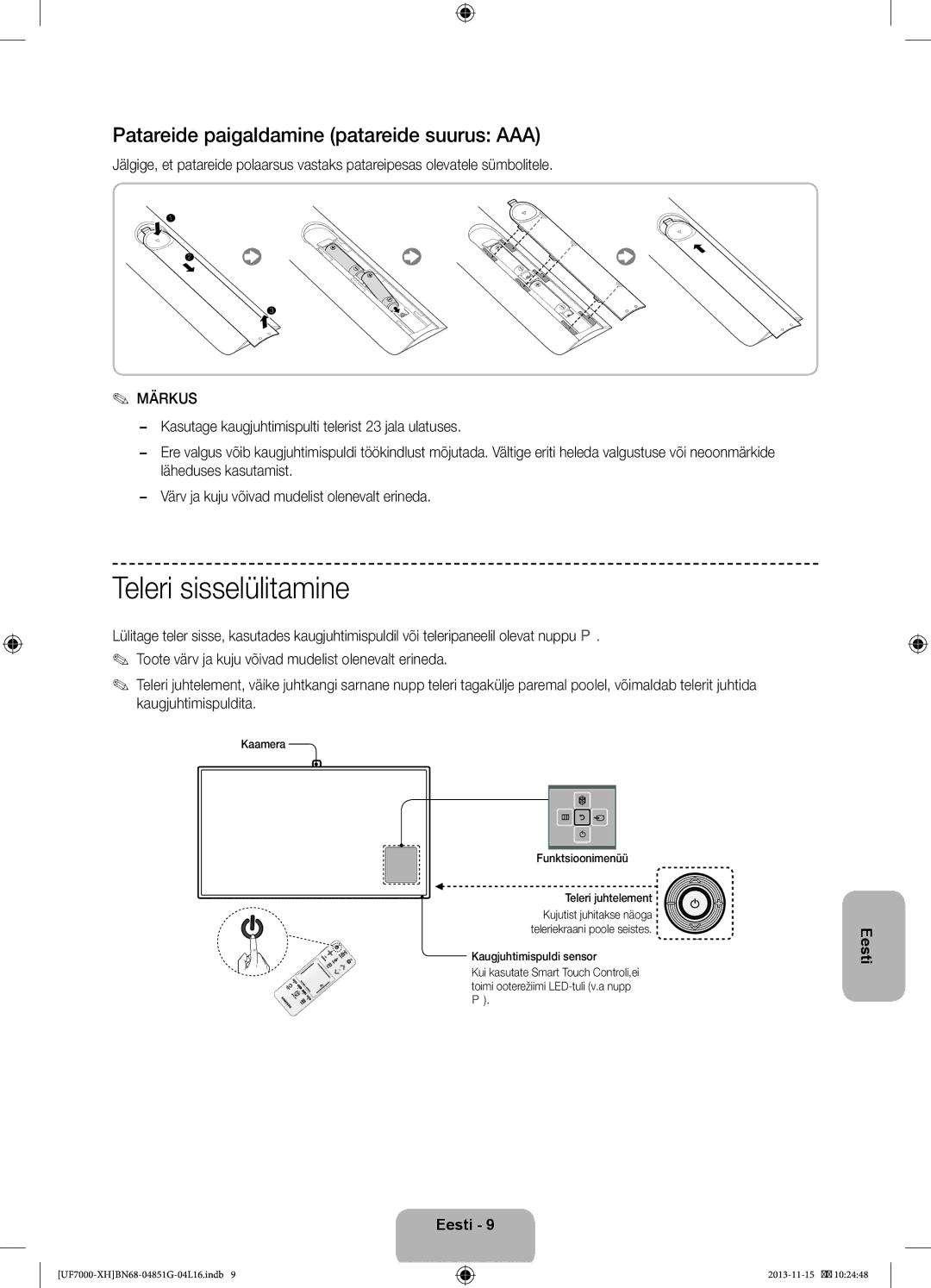 Samsung UE55F7000SLXXC, UE46F7000SLXXH manual Teleri sisselülitamine, Patareide paigaldamine patareide suurus AAA, Märkus 