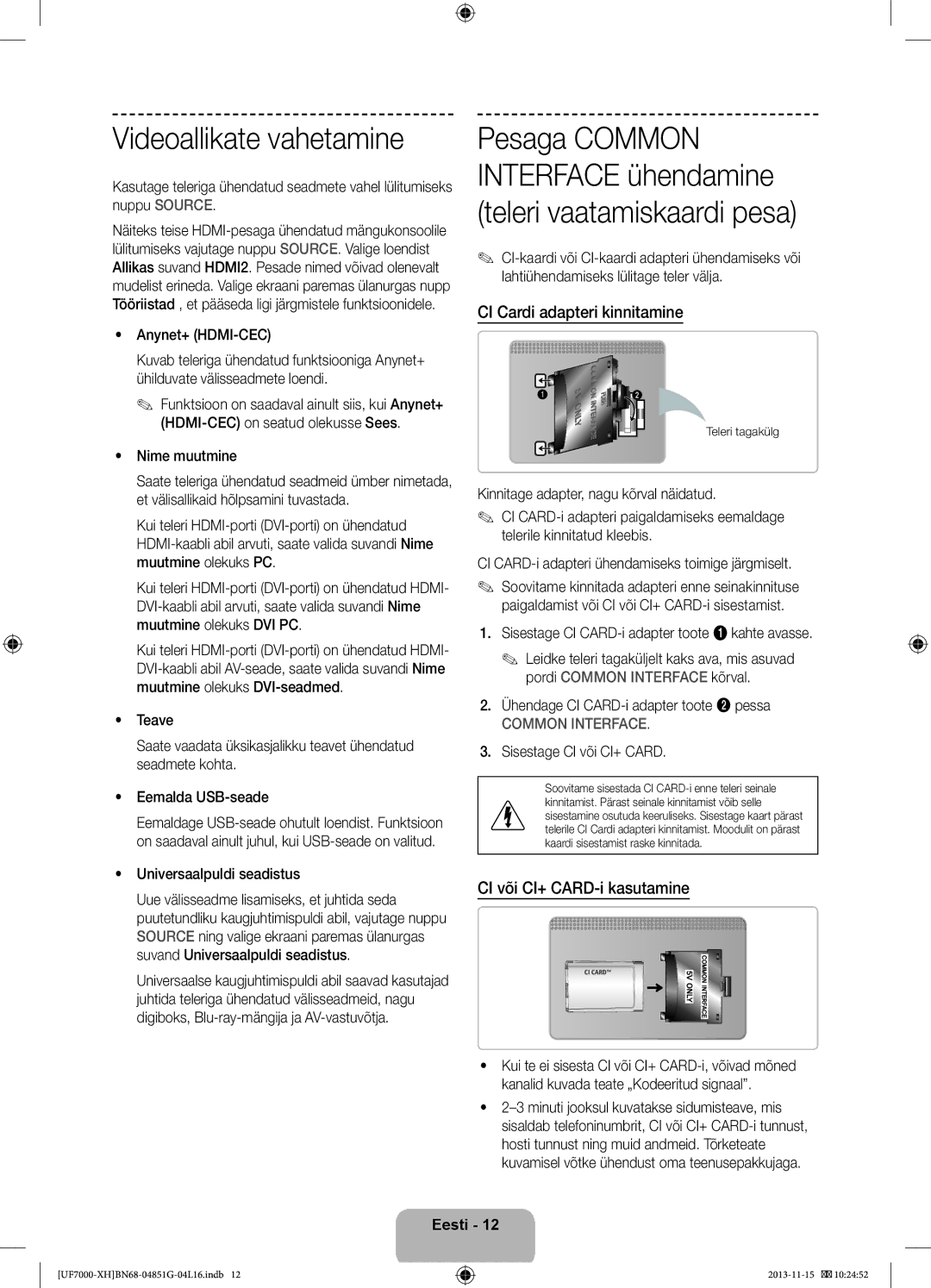 Samsung UE46F7000SLXXC manual Videoallikate vahetamine, CI Cardi adapteri kinnitamine, CI või CI+ CARD-i kasutamine 