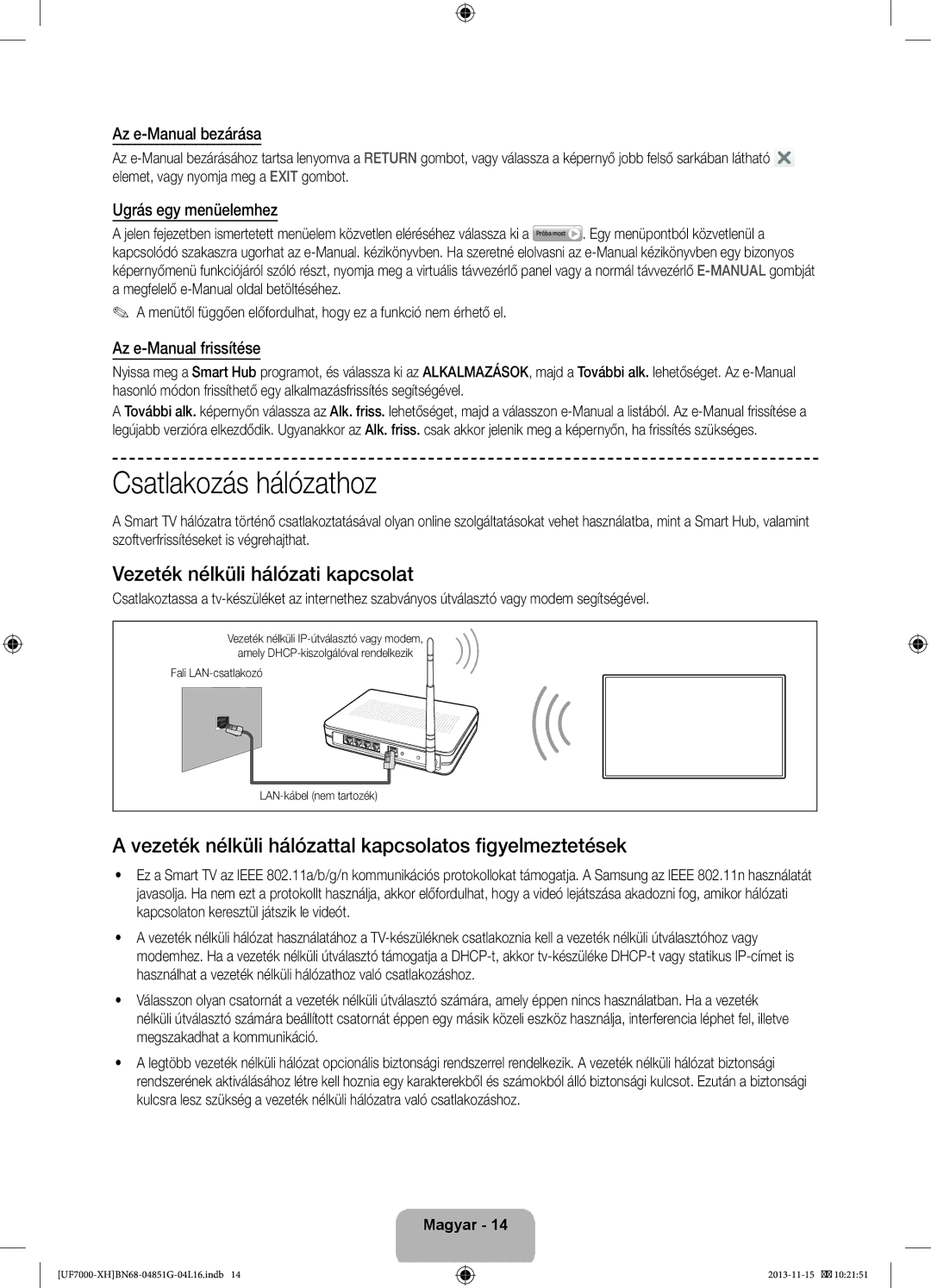 Samsung UE46F7000SLXXH, UE40F7000SLXXH, UE40F7000SLXXN manual Csatlakozás hálózathoz, Vezeték nélküli hálózati kapcsolat 