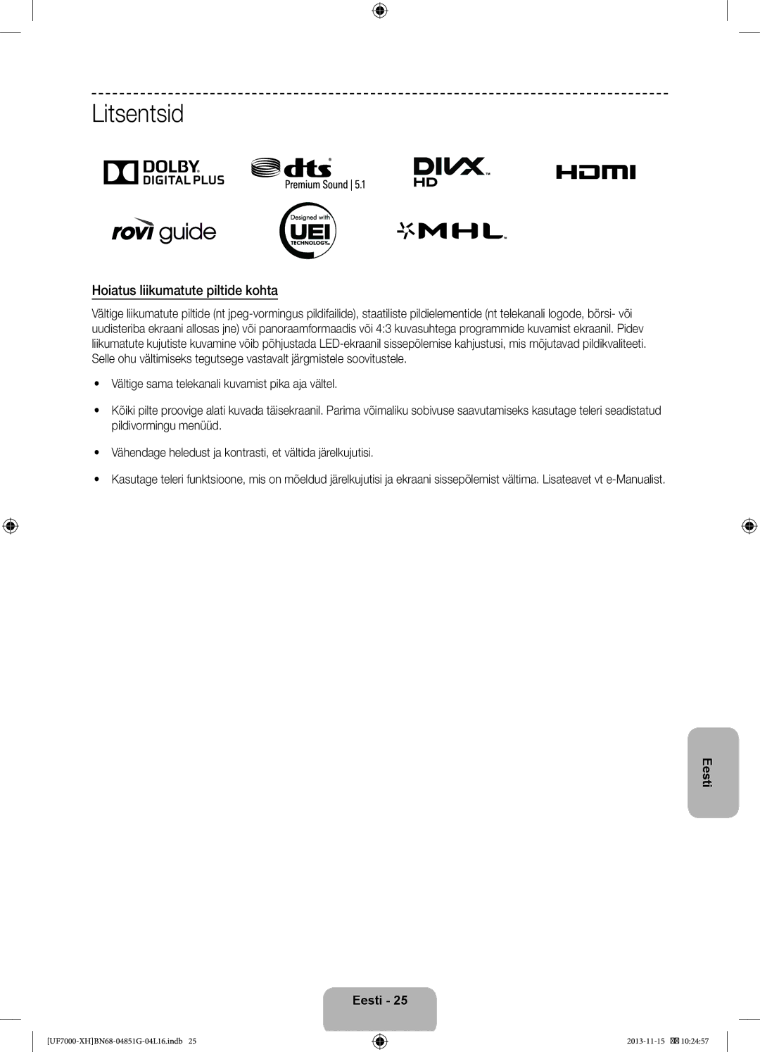 Samsung UE40F7000SLXZF, UE46F7000SLXXH, UE40F7000SLXXH, UE40F7000SLXXN manual Litsentsid, Hoiatus liikumatute piltide kohta 