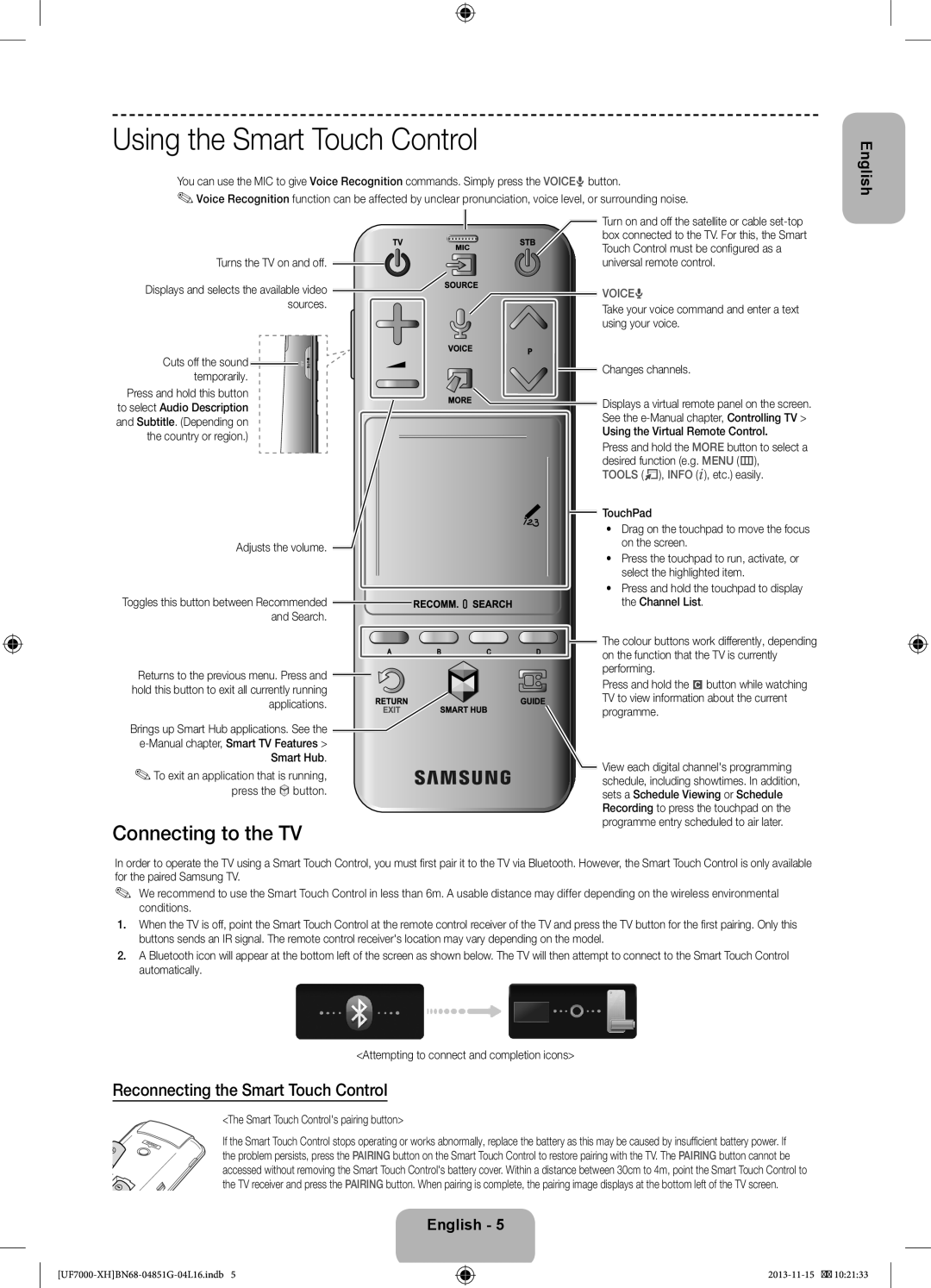 Samsung UE40F7000SLXZF manual Using the Smart Touch Control, Connecting to the TV, Reconnecting the Smart Touch Control 