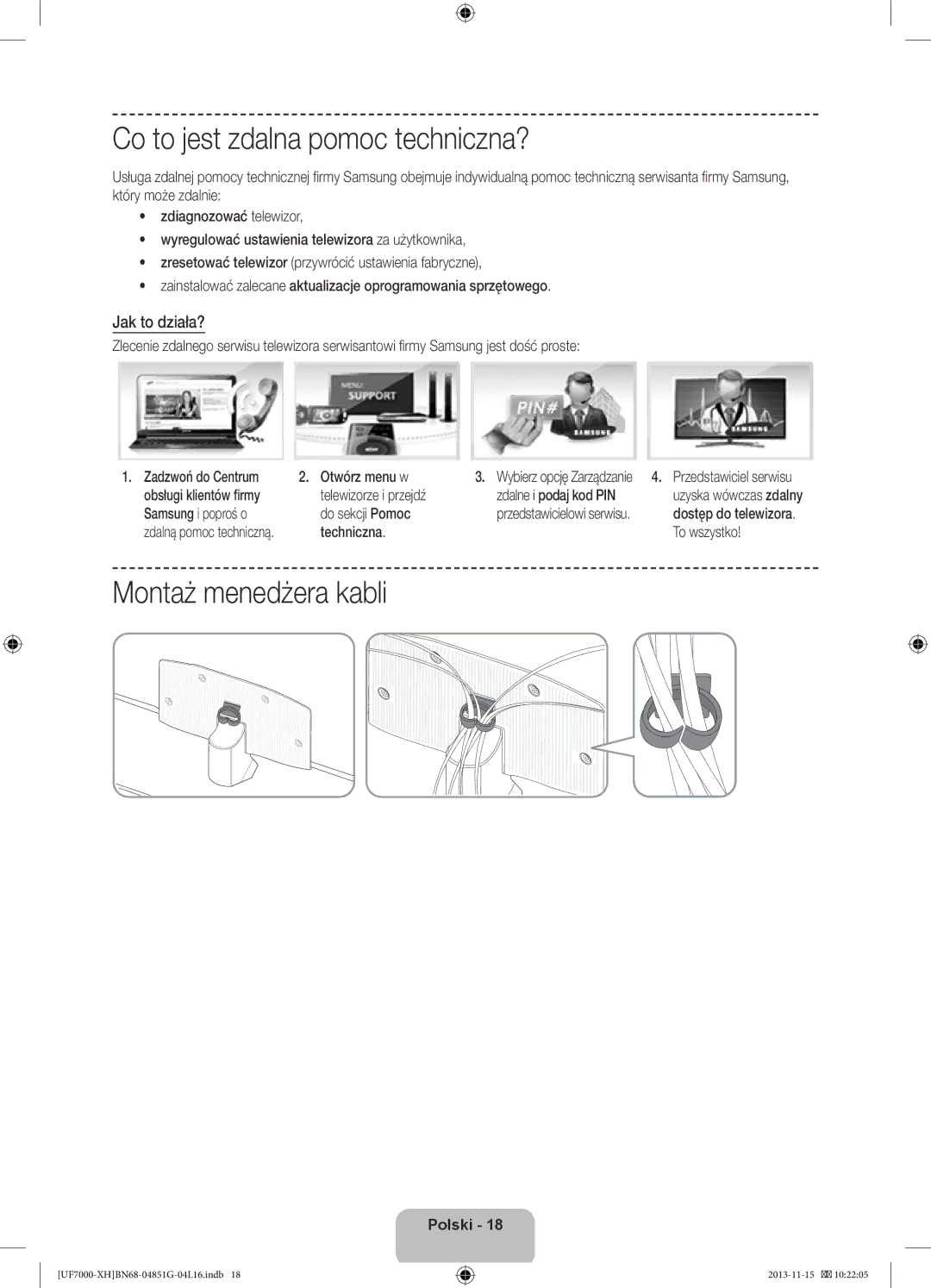 Samsung UE46F7000STXXH Co to jest zdalna pomoc techniczna?, Montaż menedżera kabli, Jak to działa?, Samsung i poproś o 