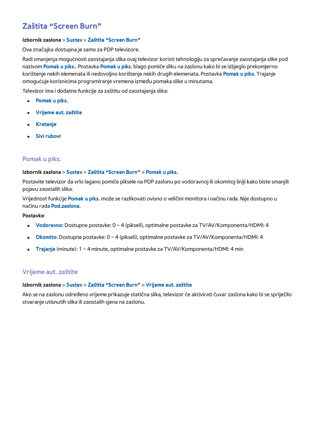 Samsung UE46F8000STXXH, UE46F7000STXXH, UE40F8000STXXH, UE85S9STXXH Zaštita Screen Burn, Pomak u piks, Vrijeme aut. zaštite 