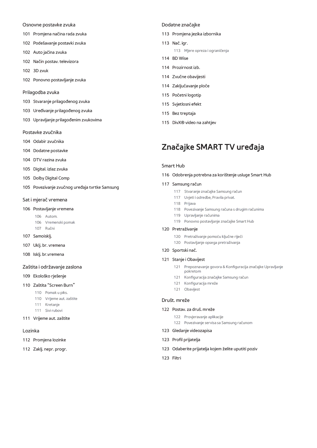 Samsung UE55F8000STXXH, UE46F7000STXXH, UE46F8000STXXH, UE40F8000STXXH, UE55F8500STXXH, UE85S9STXXH Značajke Smart TV uređaja 