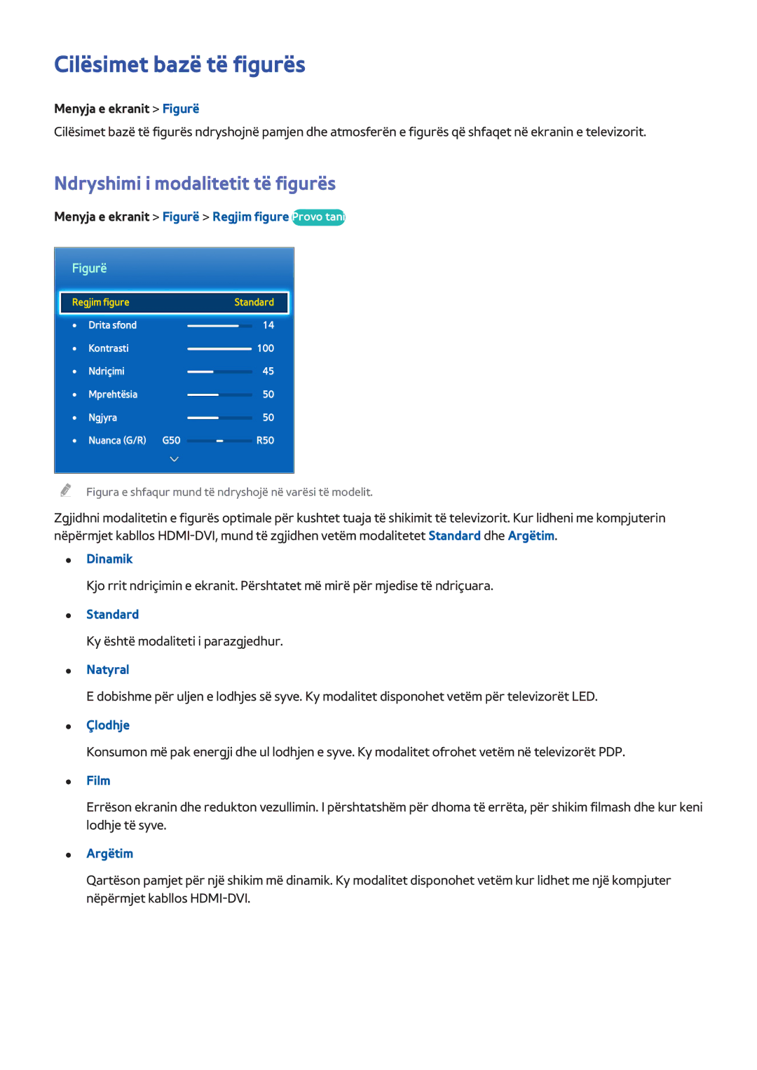 Samsung UE55F8000STXXH, UE46F7000STXXH, UE46F8000STXXH manual Cilësimet bazë të figurës, Ndryshimi i modalitetit të figurës 