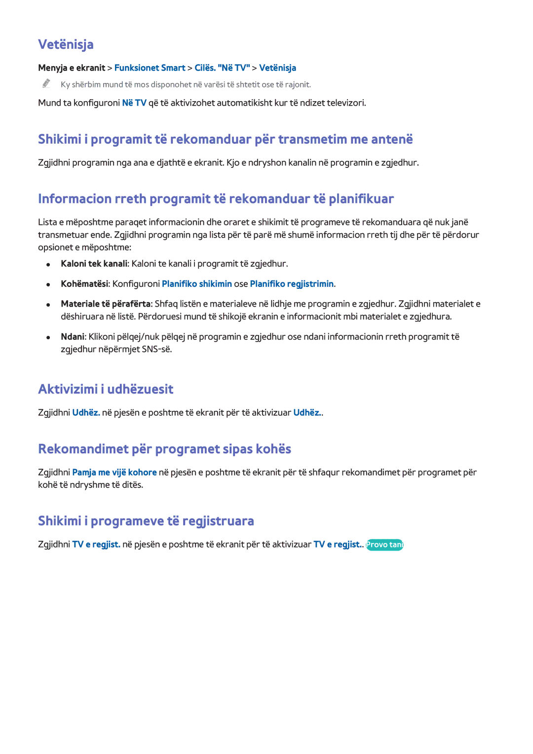 Samsung UE55F7000STXXH Vetënisja, Shikimi i programit të rekomanduar për transmetim me antenë, Aktivizimi i udhëzuesit 