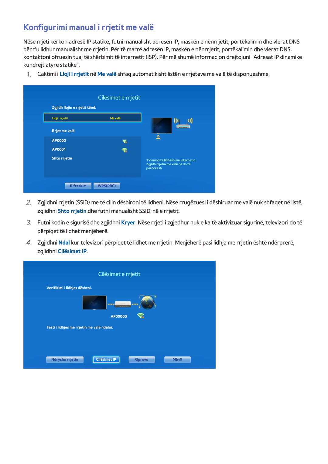 Samsung UE75F8000STXXH, UE46F7000STXXH Konfigurimi manual i rrjetit me valë, Rrjet me valë AP0000 AP0001 Shto rrjetin 