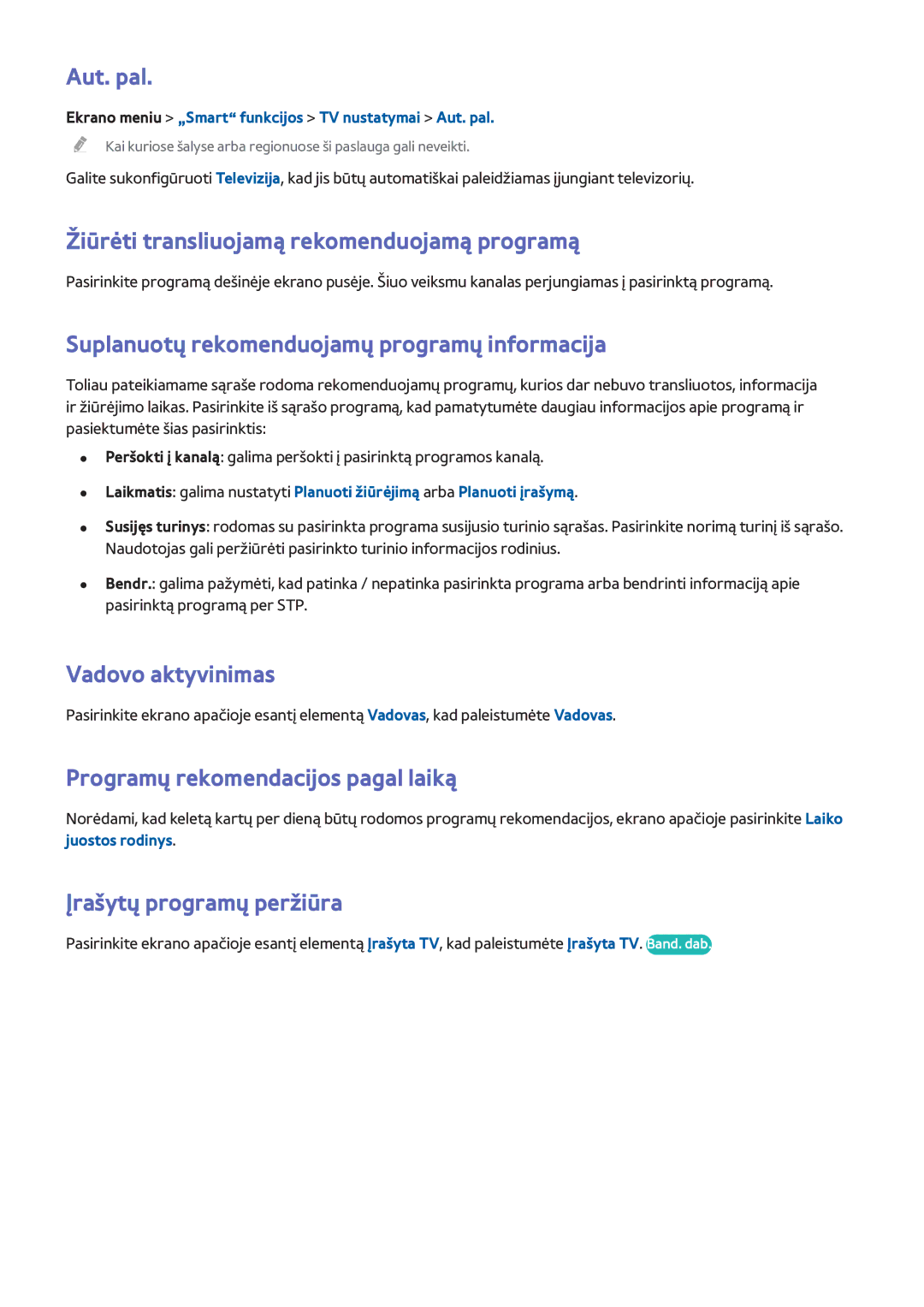 Samsung UE55F7000STXXH, UE46F7000STXXH manual Aut. pal, Žiūrėti transliuojamą rekomenduojamą programą, Vadovo aktyvinimas 