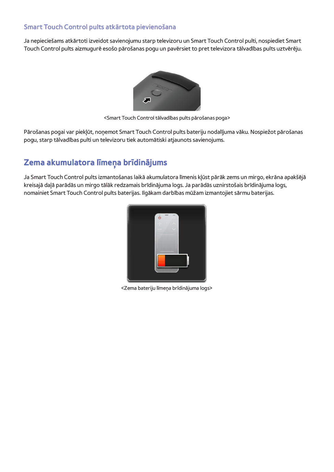 Samsung UE40F8000STXXH manual Zema akumulatora līmeņa brīdinājums, Smart Touch Control pults atkārtota pievienošana 