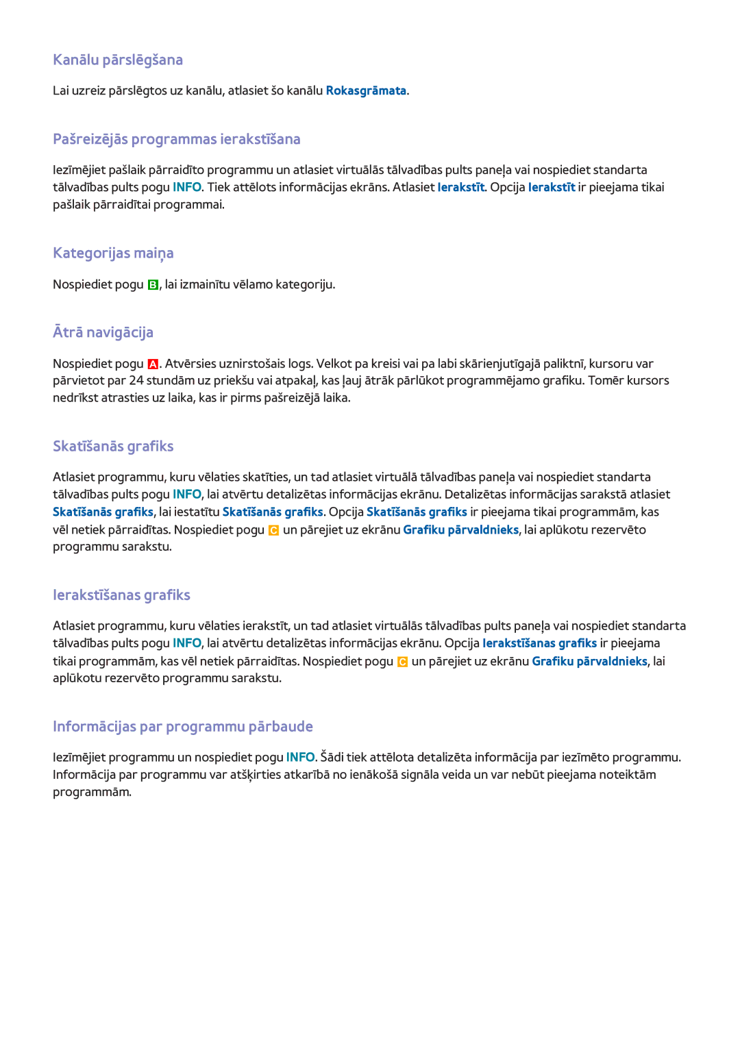 Samsung UE55F7000STXXH manual Kanālu pārslēgšana, Pašreizējās programmas ierakstīšana, Kategorijas maiņa, Ātrā navigācija 