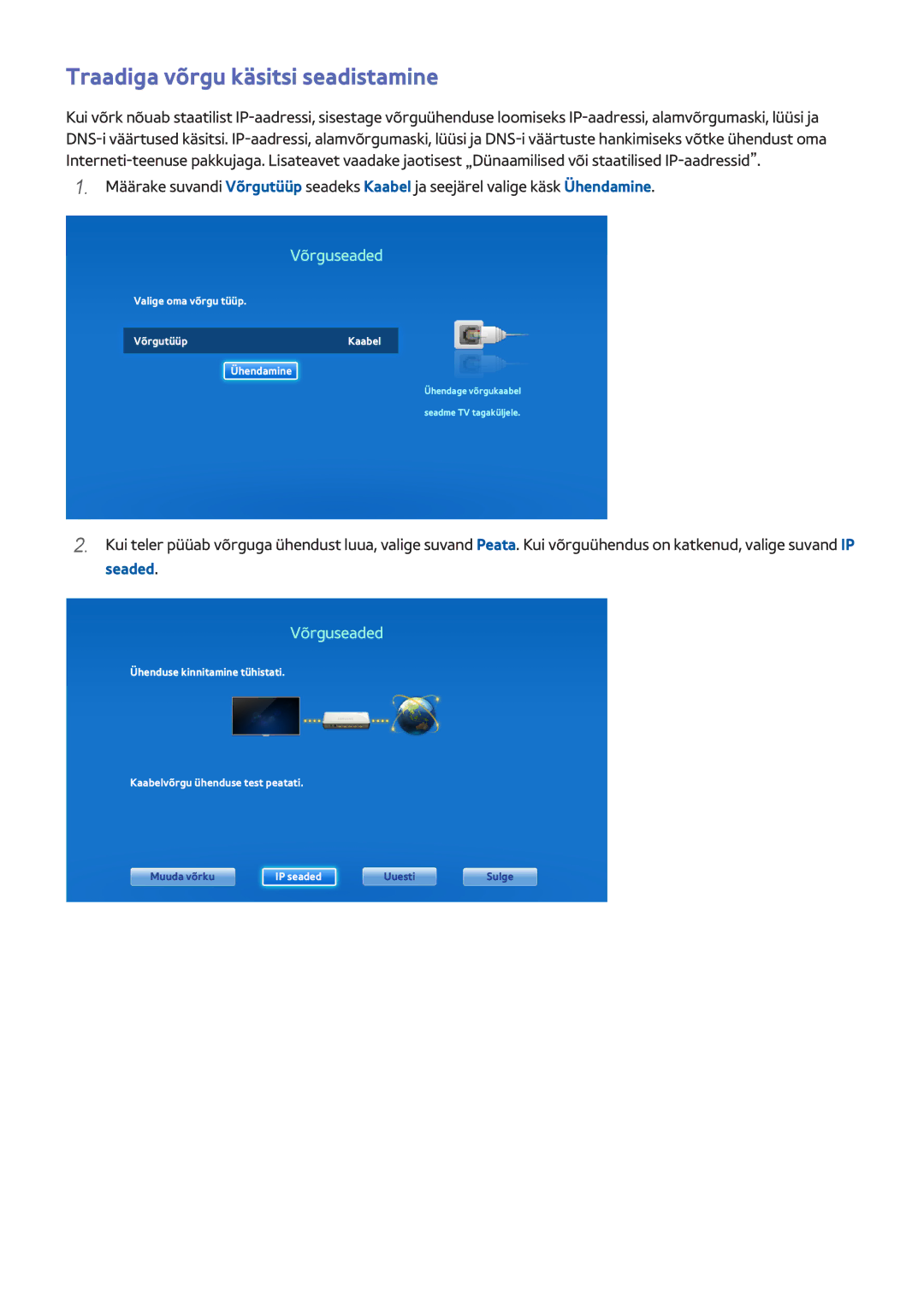 Samsung UE55F8500STXXH, UE46F7000STXXH, UE46F8000STXXH, UE40F8000STXXH manual Traadiga võrgu käsitsi seadistamine, Võrguseaded 