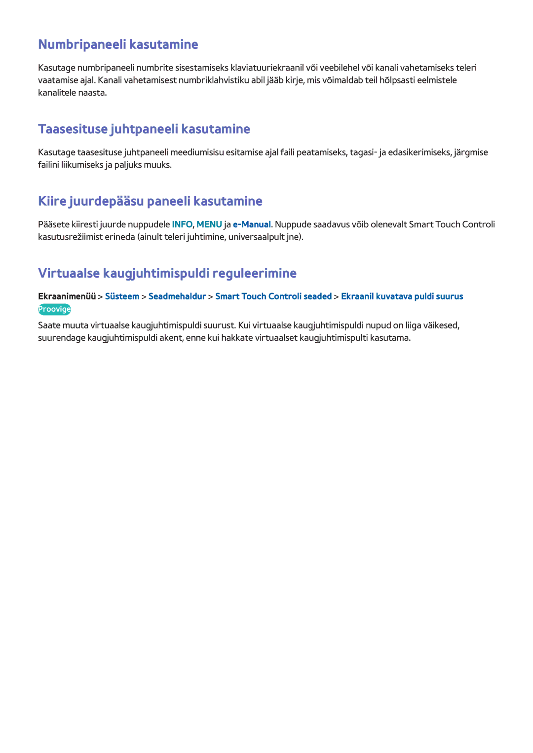 Samsung UE46F7000STXXH Numbripaneeli kasutamine, Taasesituse juhtpaneeli kasutamine, Kiire juurdepääsu paneeli kasutamine 