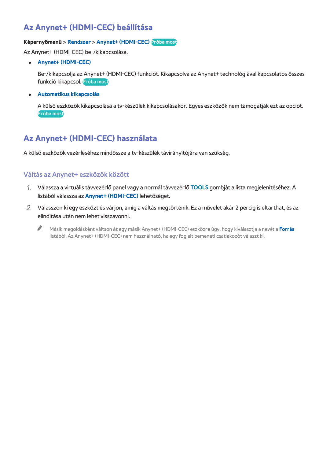 Samsung UE65F9000STXXU Az Anynet+ HDMI-CEC beállítása, Az Anynet+ HDMI-CEC használata, Váltás az Anynet+ eszközök között 