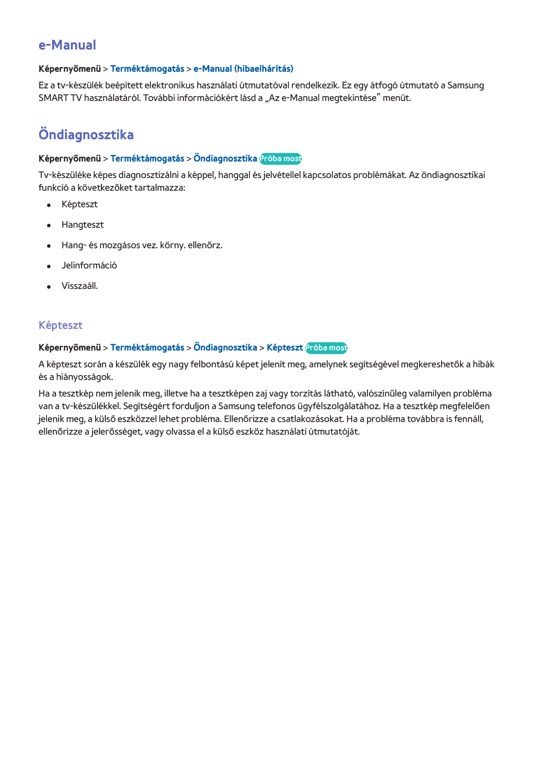Samsung UE75F8080STXZG, UE46F8000SLXXN Öndiagnosztika, Képteszt, Képernyőmenü Terméktámogatás e-Manual hibaelhárítás 