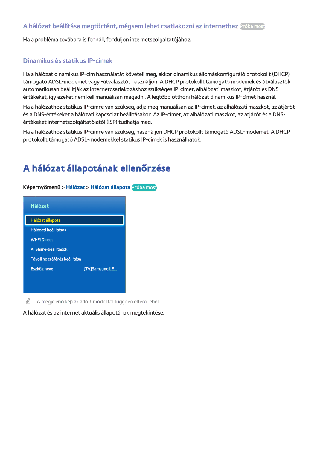 Samsung UE65F8000STXXU, UE46F8000SLXXN, UE46F7000SLXXH manual Hálózat állapotának ellenőrzése, Dinamikus és statikus IP-címek 