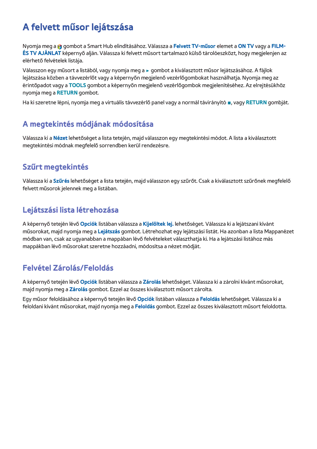 Samsung UE40F7000STXXH, UE46F8000SLXXN manual Felvett műsor lejátszása, Megtekintés módjának módosítása, Szűrt megtekintés 