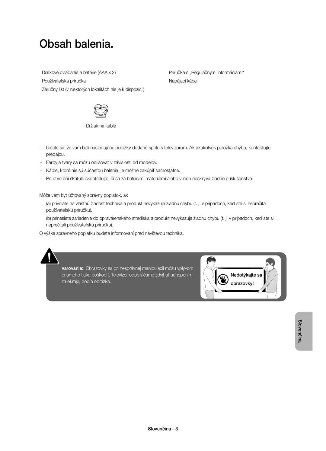 Samsung UE48H4203AWXXH manual Obsah balenia, Diaľkové ovládanie a batérie AAA x 