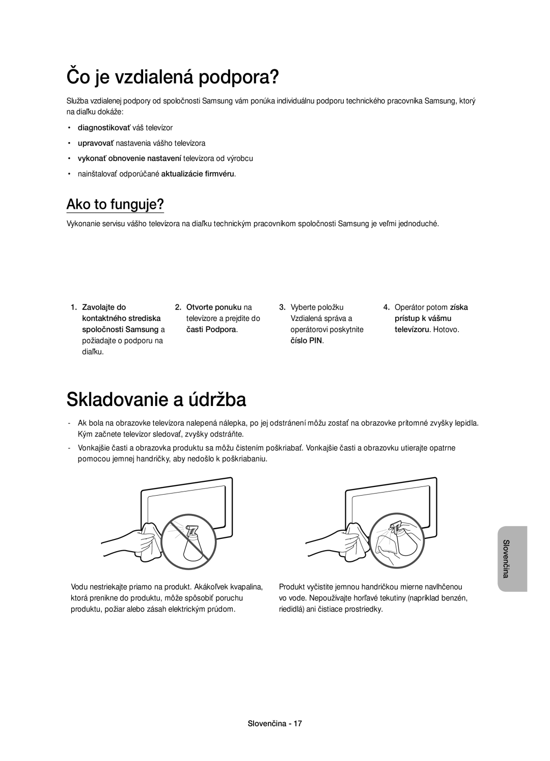 Samsung UE48H4203AWXXH manual Čo je vzdialená podpora?, Skladovanie a údržba, Ako to funguje? 