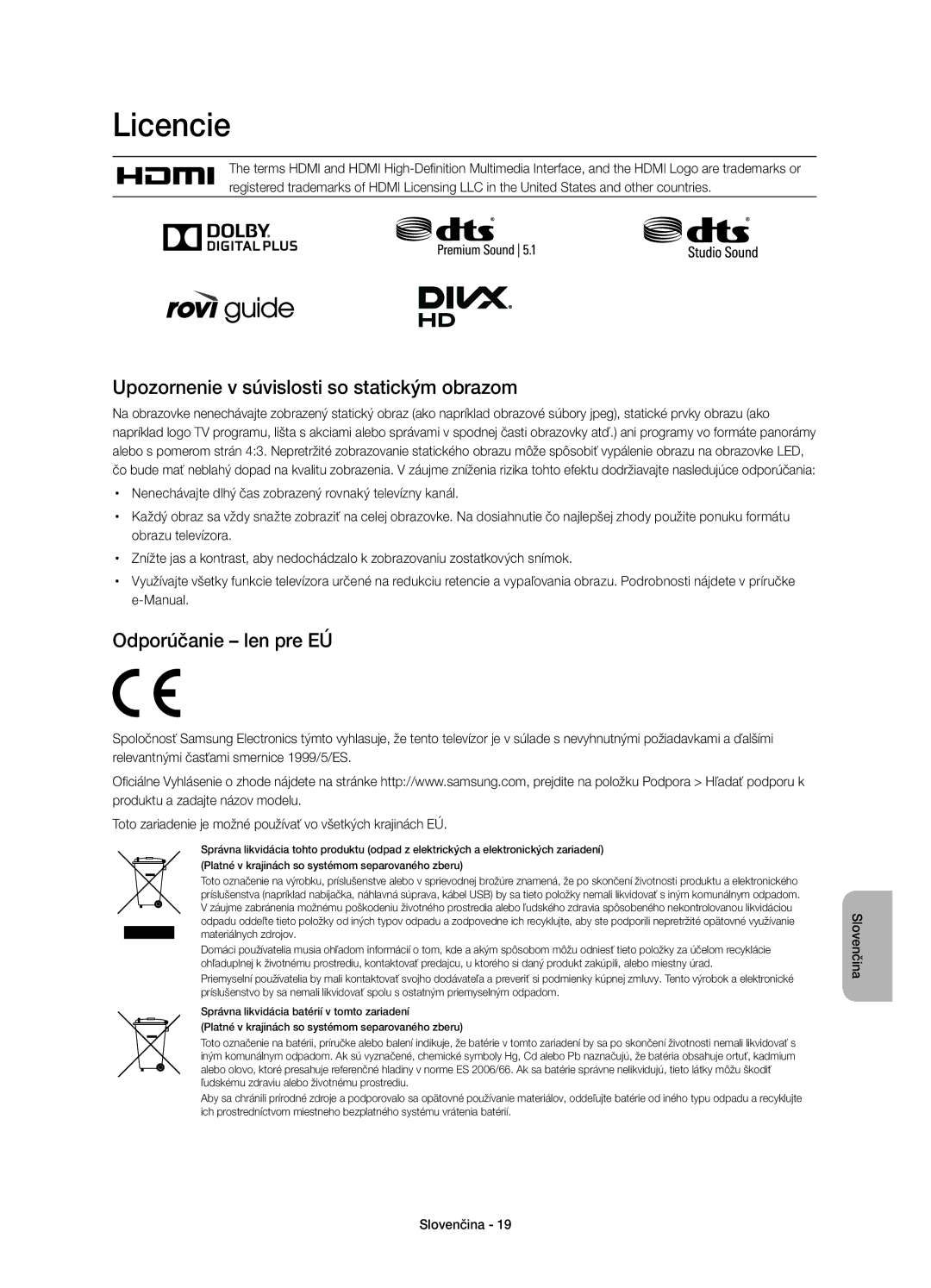 Samsung UE48H4203AWXXH manual Licencie, Upozornenie v súvislosti so statickým obrazom, Odporúčanie len pre EÚ 