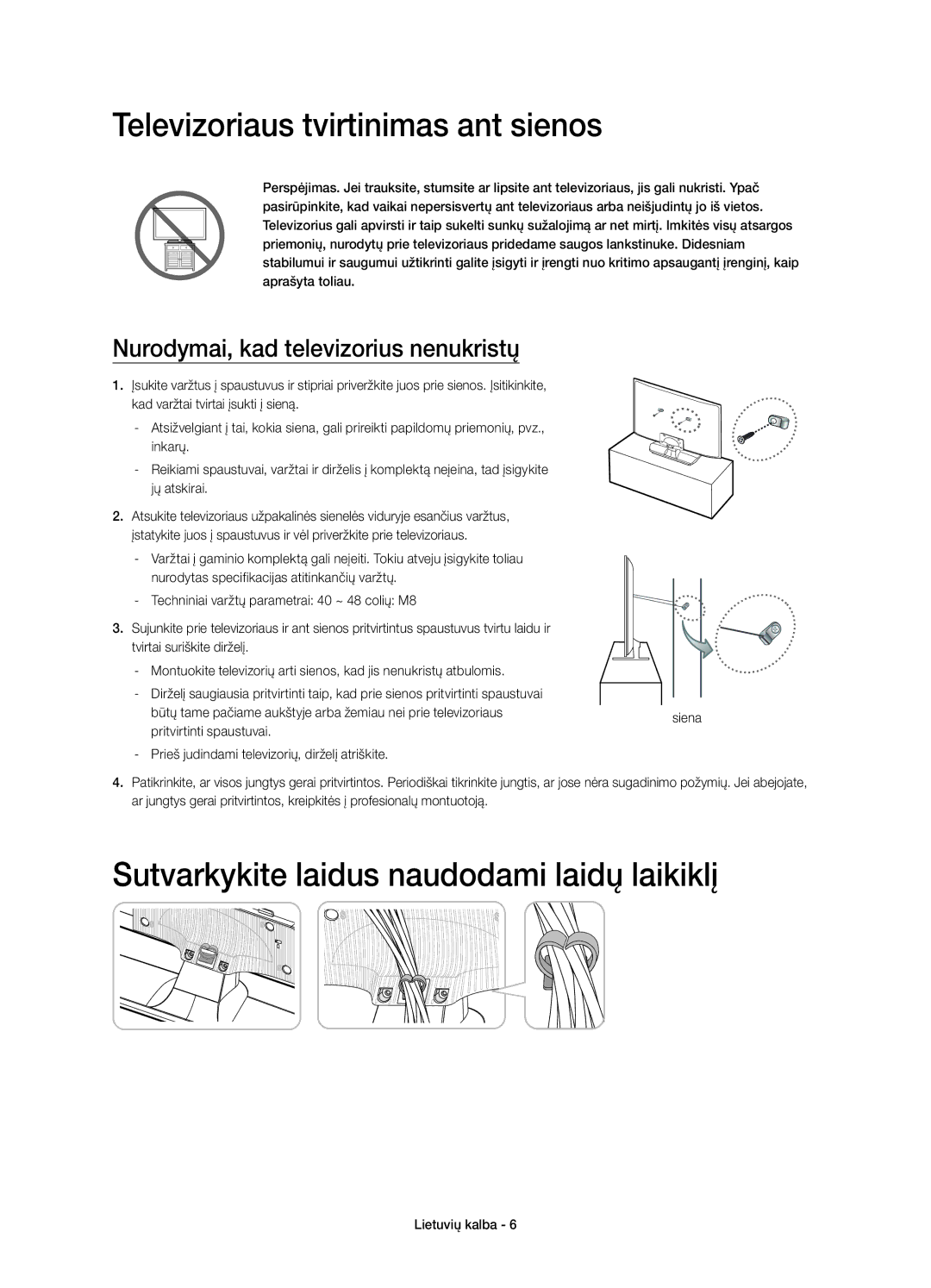 Samsung UE48H4203AWXXH manual Televizoriaus tvirtinimas ant sienos, Sutvarkykite laidus naudodami laidų laikiklį 