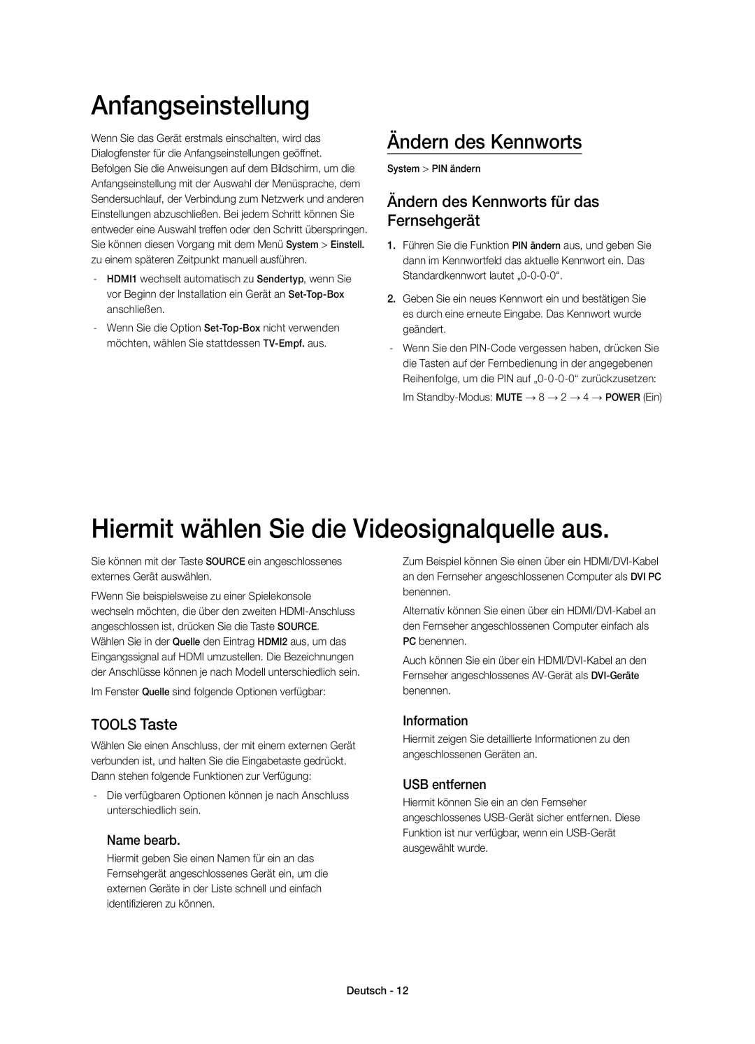 Samsung UE48H4273SSXZG Anfangseinstellung, Hiermit wählen Sie die Videosignalquelle aus, Ändern des Kennworts, Tools Taste 