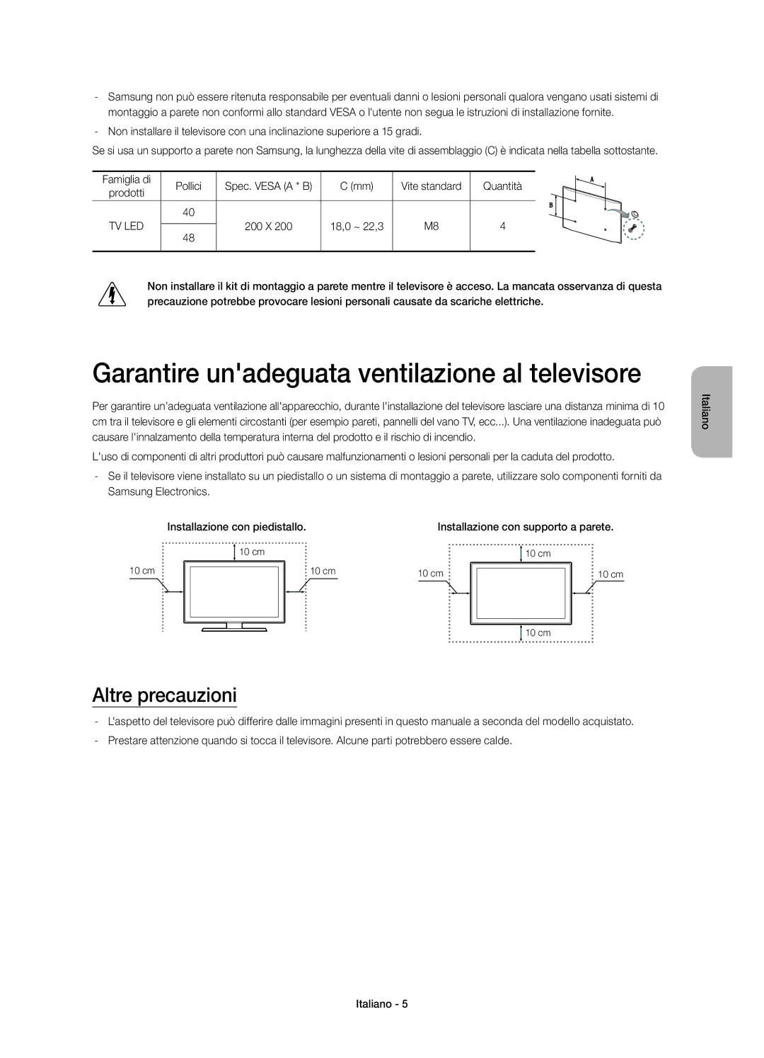 Samsung UE48H4273SSXZG manual Garantire unadeguata ventilazione al televisore, Altre precauzioni, Famiglia di Pollici 