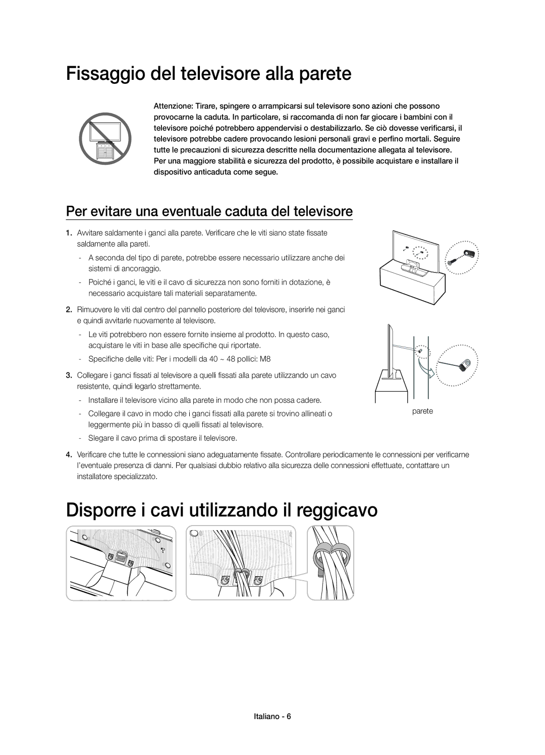 Samsung UE48H4273SSXZG manual Fissaggio del televisore alla parete, Disporre i cavi utilizzando il reggicavo 