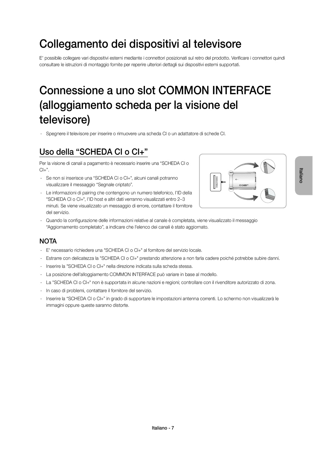 Samsung UE48H4273SSXZG manual Collegamento dei dispositivi al televisore, Uso della Scheda CI o CI+ 