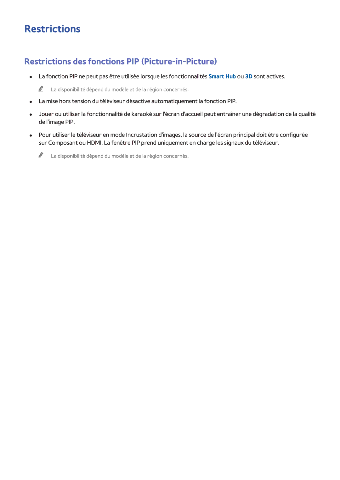 Samsung UE60H6203AWXZF, UE48H5003AWXZF, UE40H4203AWXZF, UE46H6203AWXZF Restrictions des fonctions PIP Picture-in-Picture 