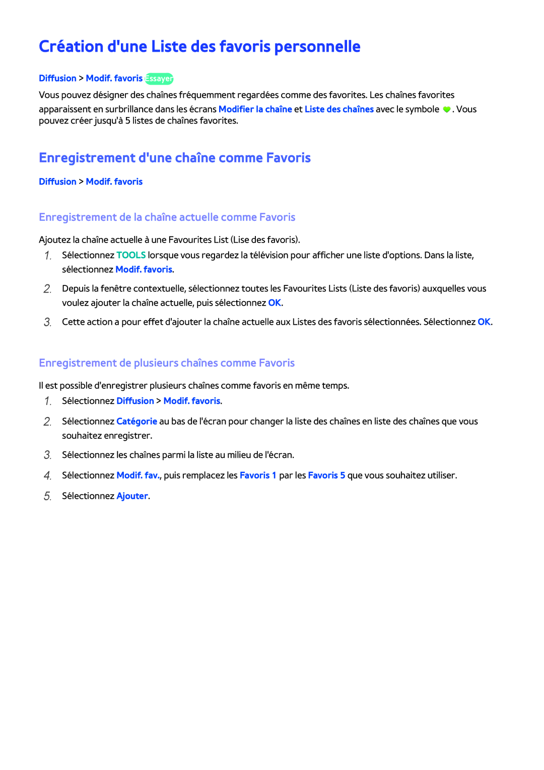 Samsung UE48H5003AWXZF manual Création dune Liste des favoris personnelle, Enregistrement dune chaîne comme Favoris 