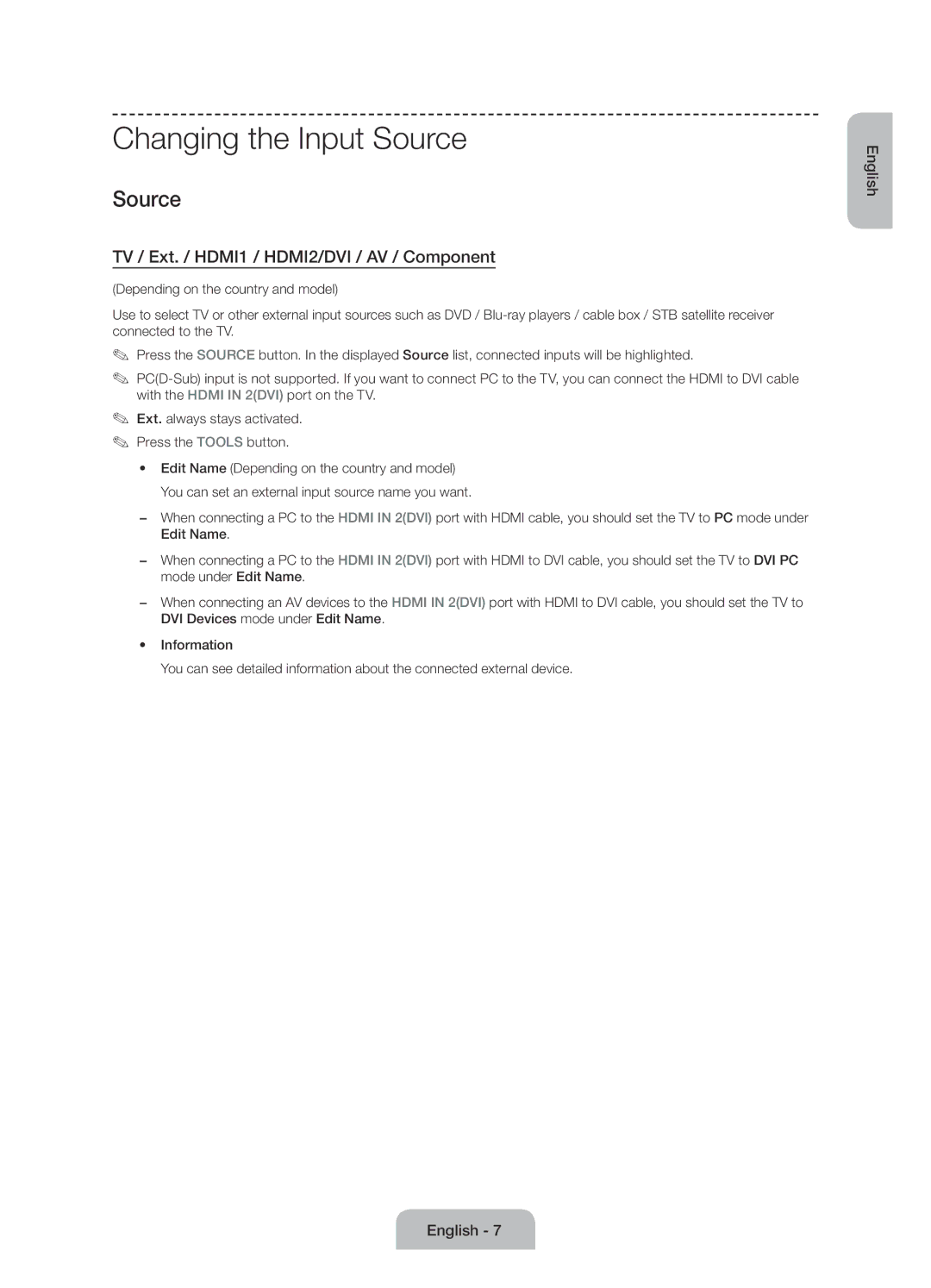 Samsung UE24H4070ASXZG, UE48H5090ASXZG manual Changing the Input Source, TV / Ext. / HDMI1 / HDMI2/DVI / AV / Component 