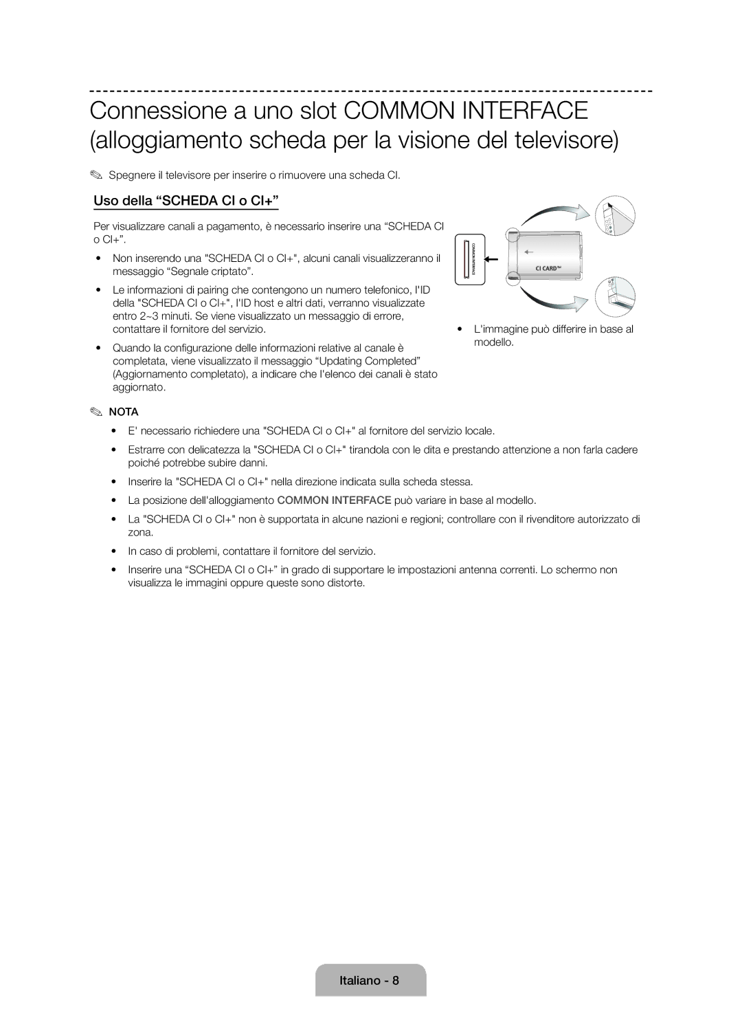 Samsung UE24H4070ASXTK, UE48H5090ASXZG, UE24H4070ASXZG Uso della Scheda CI o CI+, Nota, Limmagine può differire in base al 