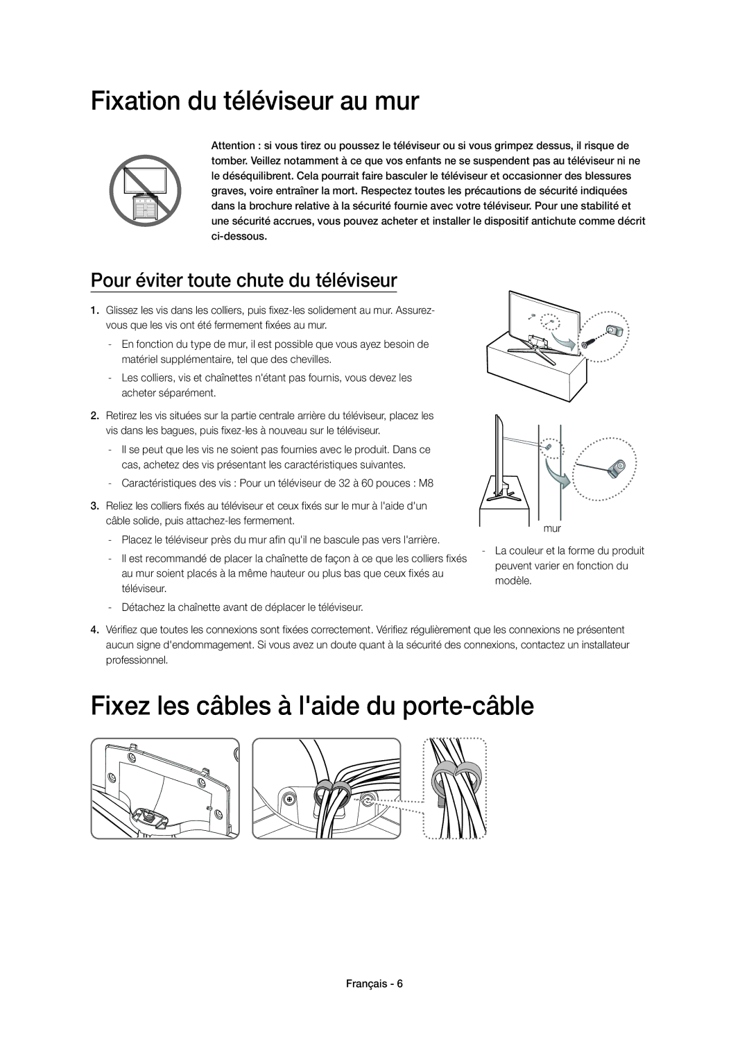 Samsung UE40H6240AWXXC, UE48H6200AWXXH manual Fixation du téléviseur au mur, Fixez les câbles à laide du porte-câble 