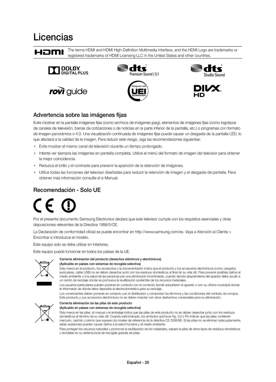 Samsung UE55H6200AWXXC, UE48H6200AWXXH manual Licencias, Advertencia sobre las imágenes fijas, Recomendación Solo UE 