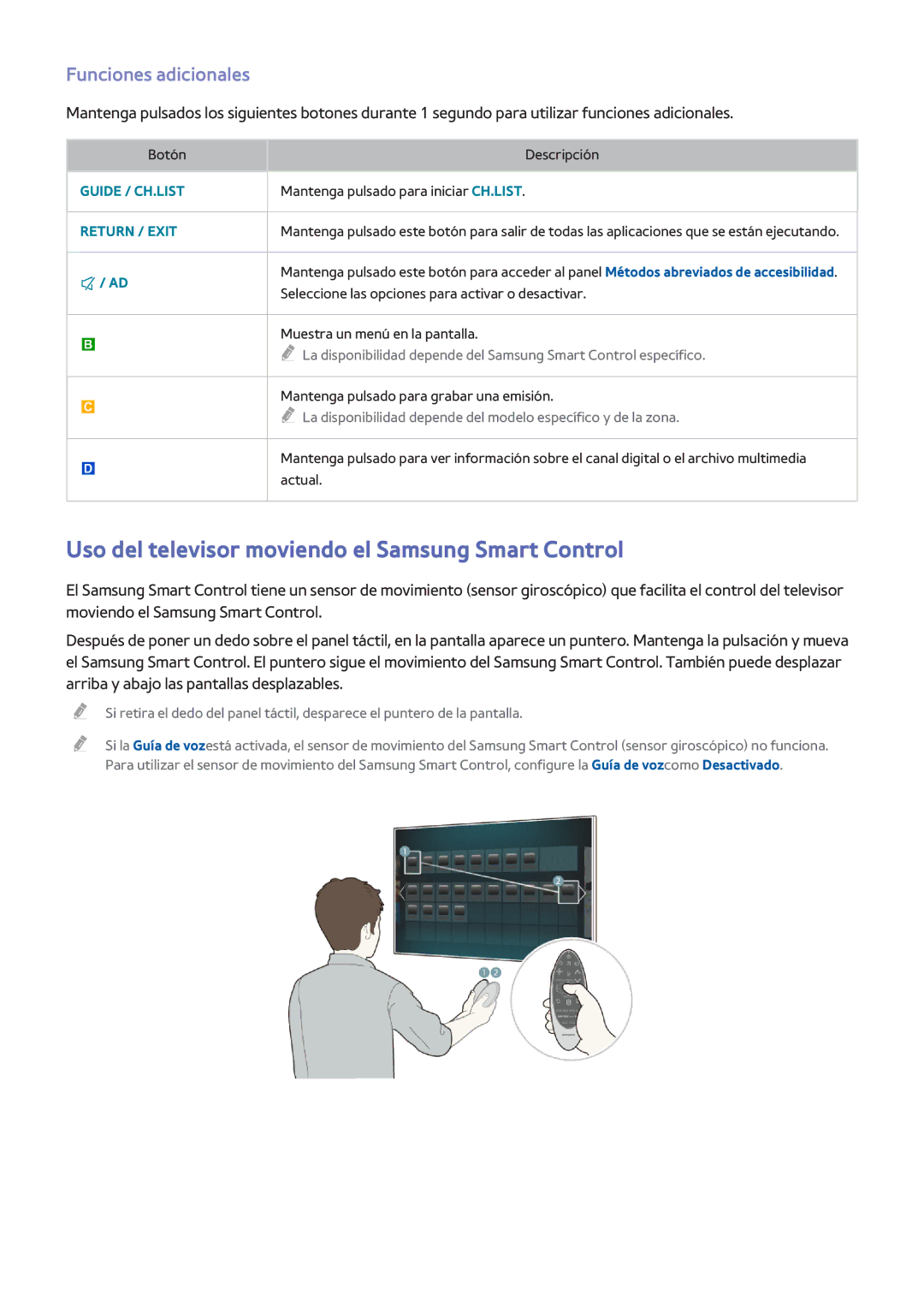 Samsung UE40H6500SLXXC, UE48H6200AWXXH manual Uso del televisor moviendo el Samsung Smart Control, Funciones adicionales 