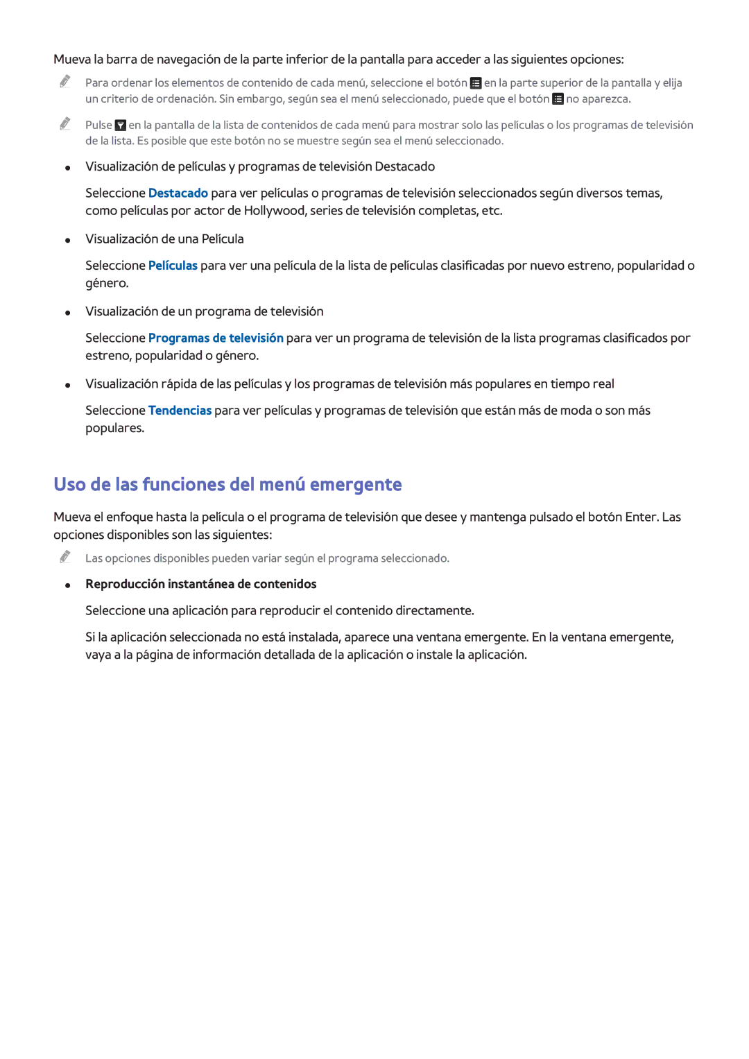 Samsung UE65H6470SSXXH, UE48H6200AWXXH Uso de las funciones del menú emergente, Reproducción instantánea de contenidos 