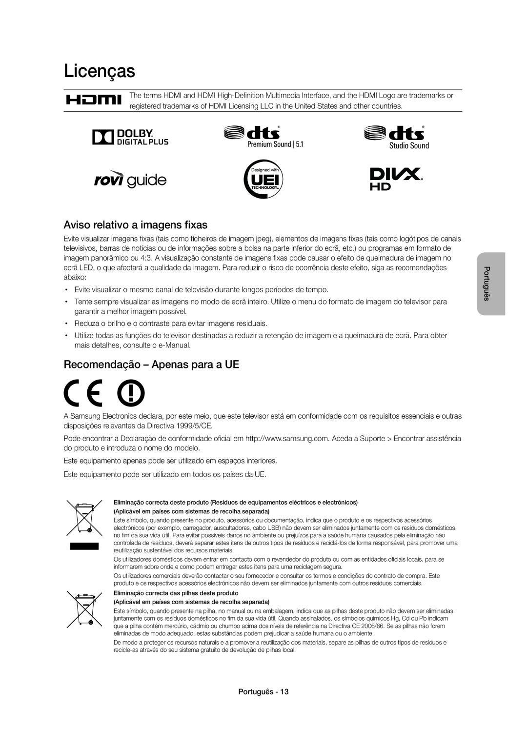 Samsung UE75H6400AWXXH manual Licenças, Aviso relativo a imagens fixas, Recomendação - Apenas para a UE, Português 