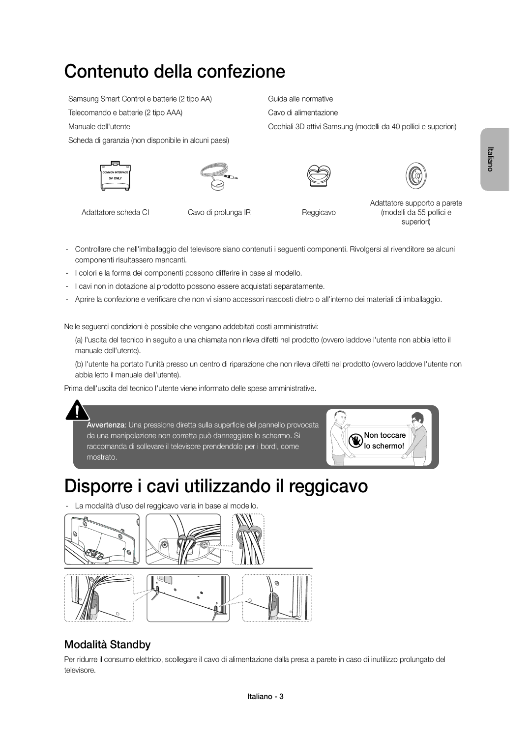 Samsung UE50H6400AYXZT manual Contenuto della confezione, Disporre i cavi utilizzando il reggicavo, Modalità Standby 