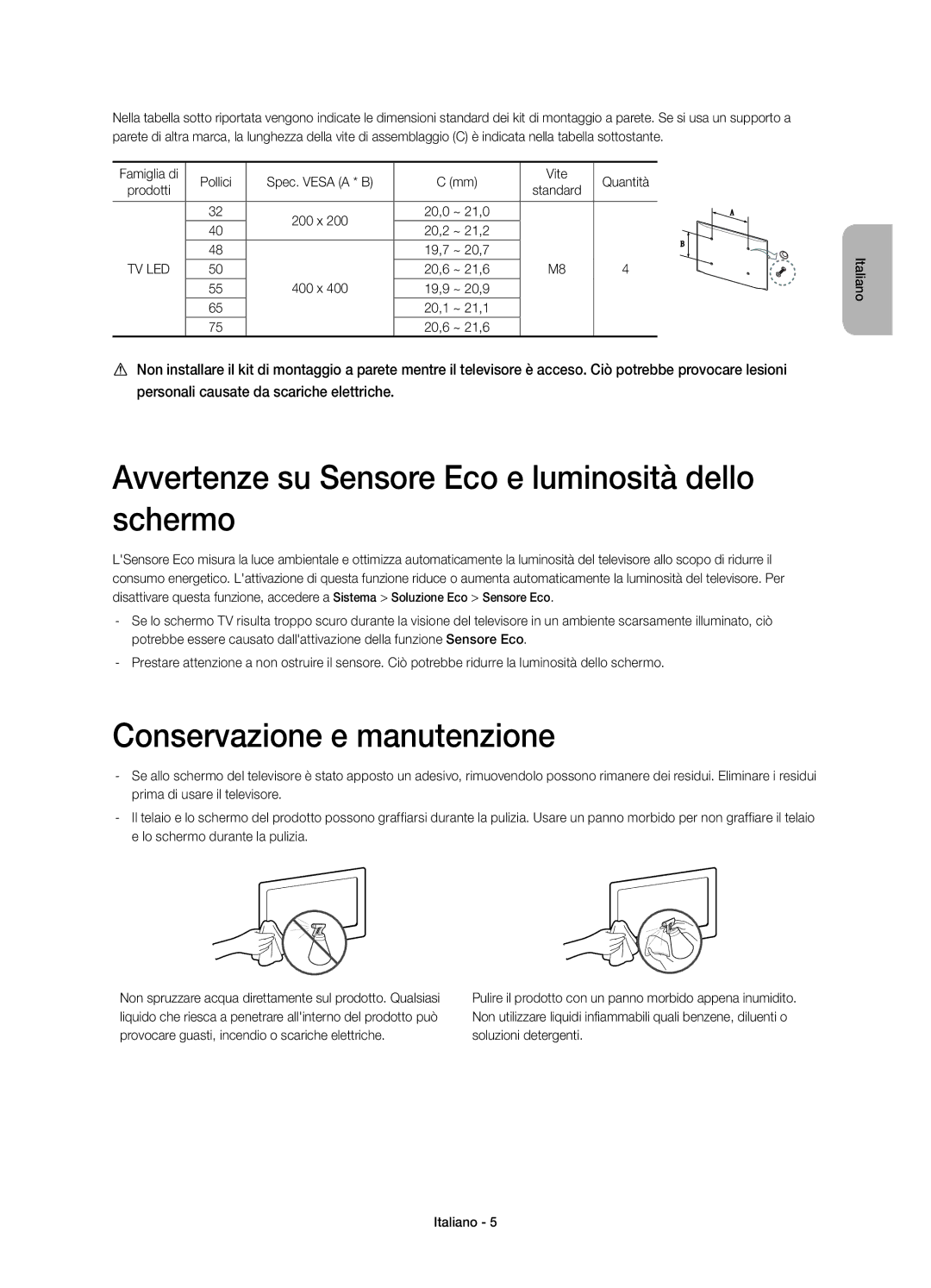 Samsung UE40H6400AYXZT, UE48H6400AYXZT Avvertenze su Sensore Eco e luminosità dello schermo, Conservazione e manutenzione 