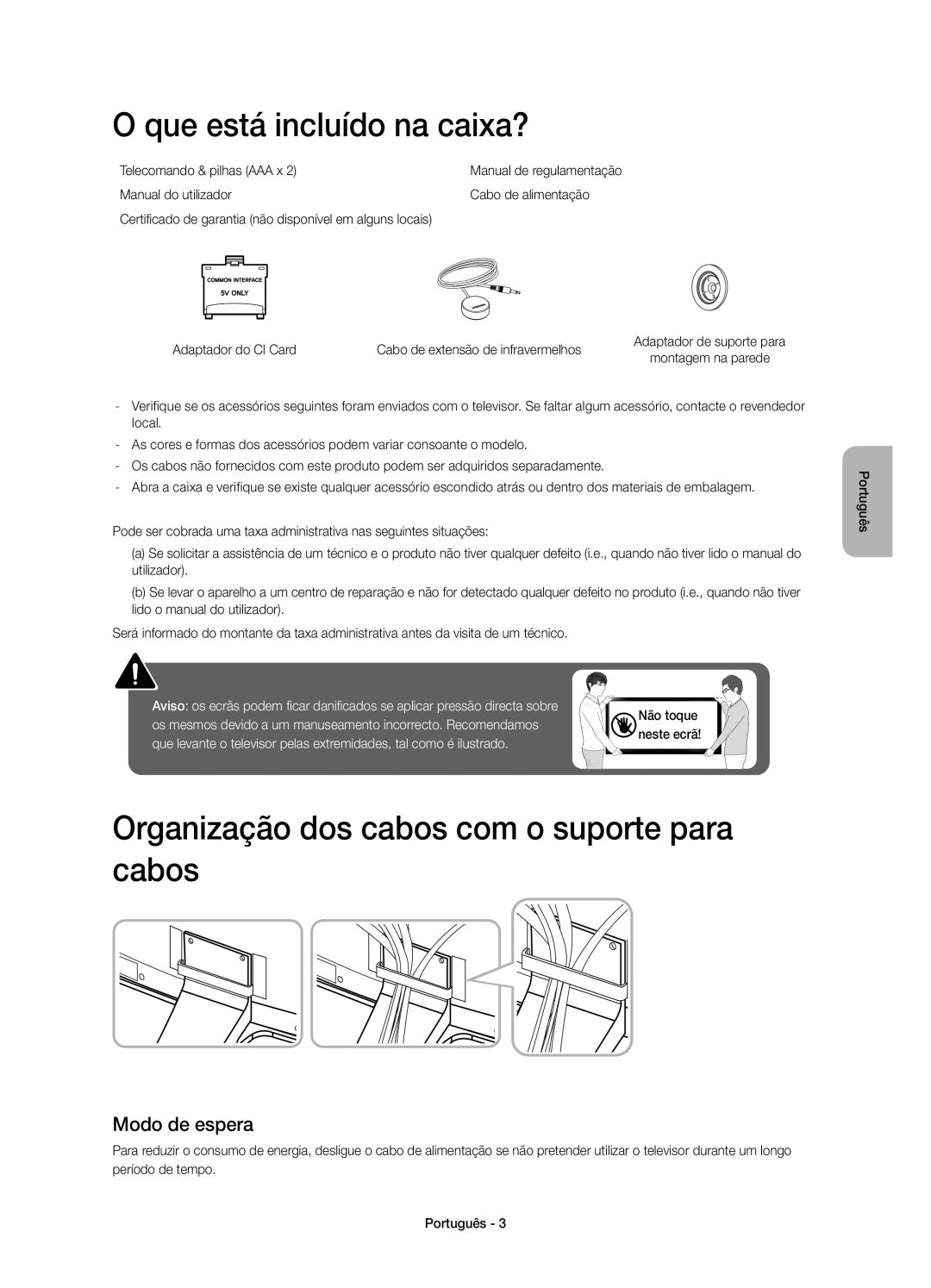 Samsung UE55H6800AWXXC, UE48H6800AWXXH manual Que está incluído na caixa?, Organização dos cabos com o suporte para cabos 